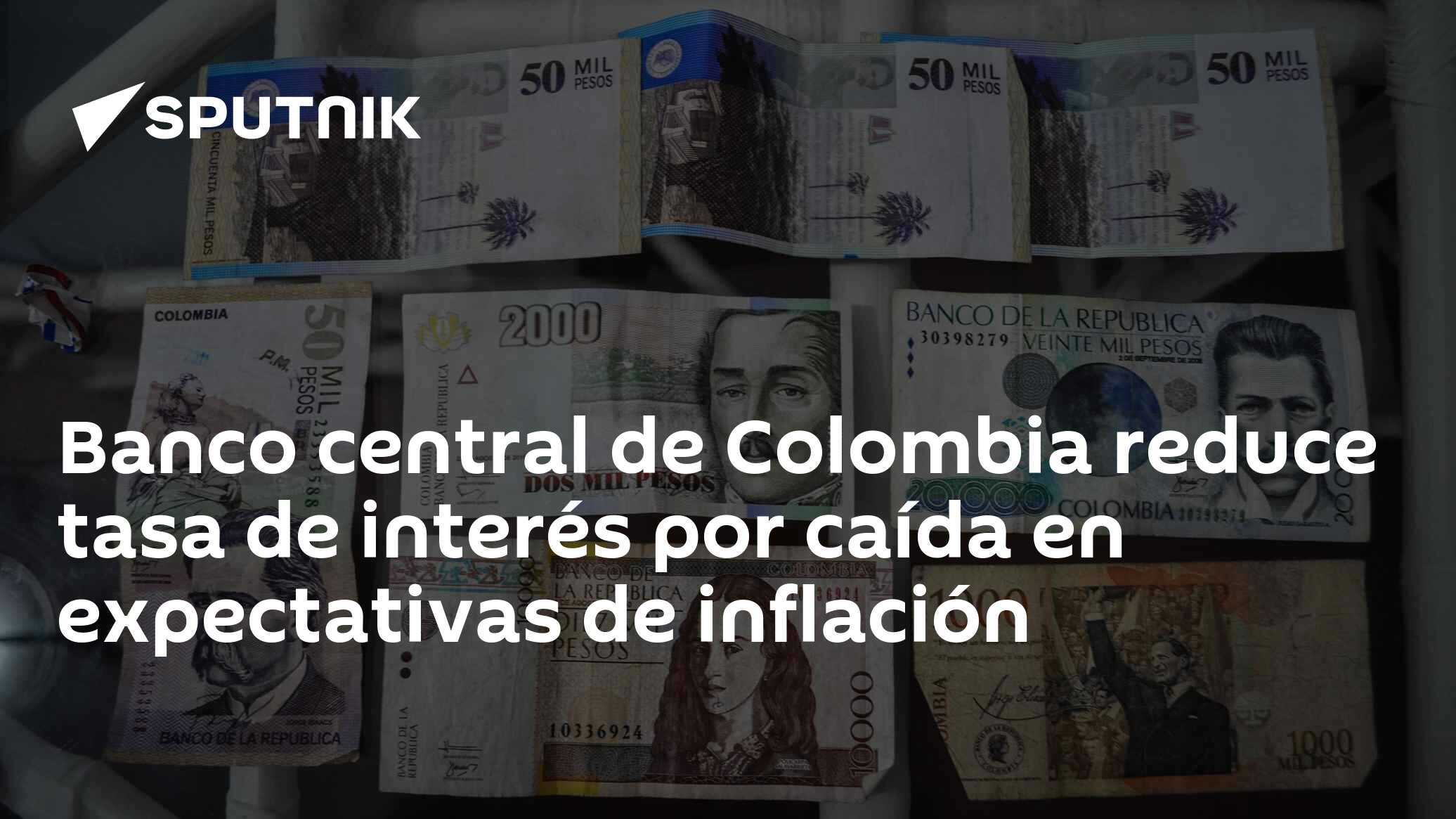 Banco central de Colombia reduce tasa de interés por caída en ...