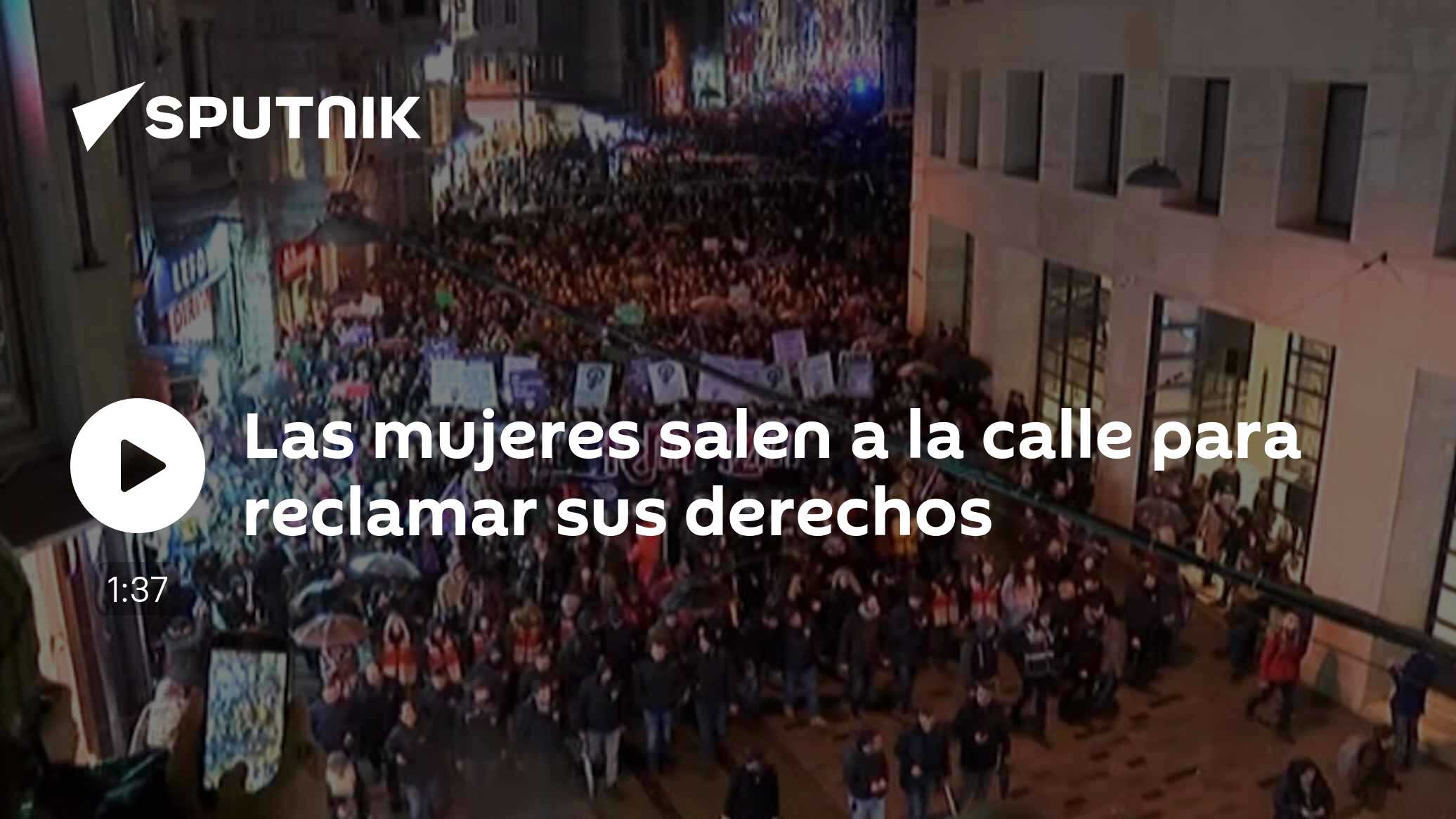 Las mujeres salen a la calle para reclamar sus derechos - 09.03.2018 ...