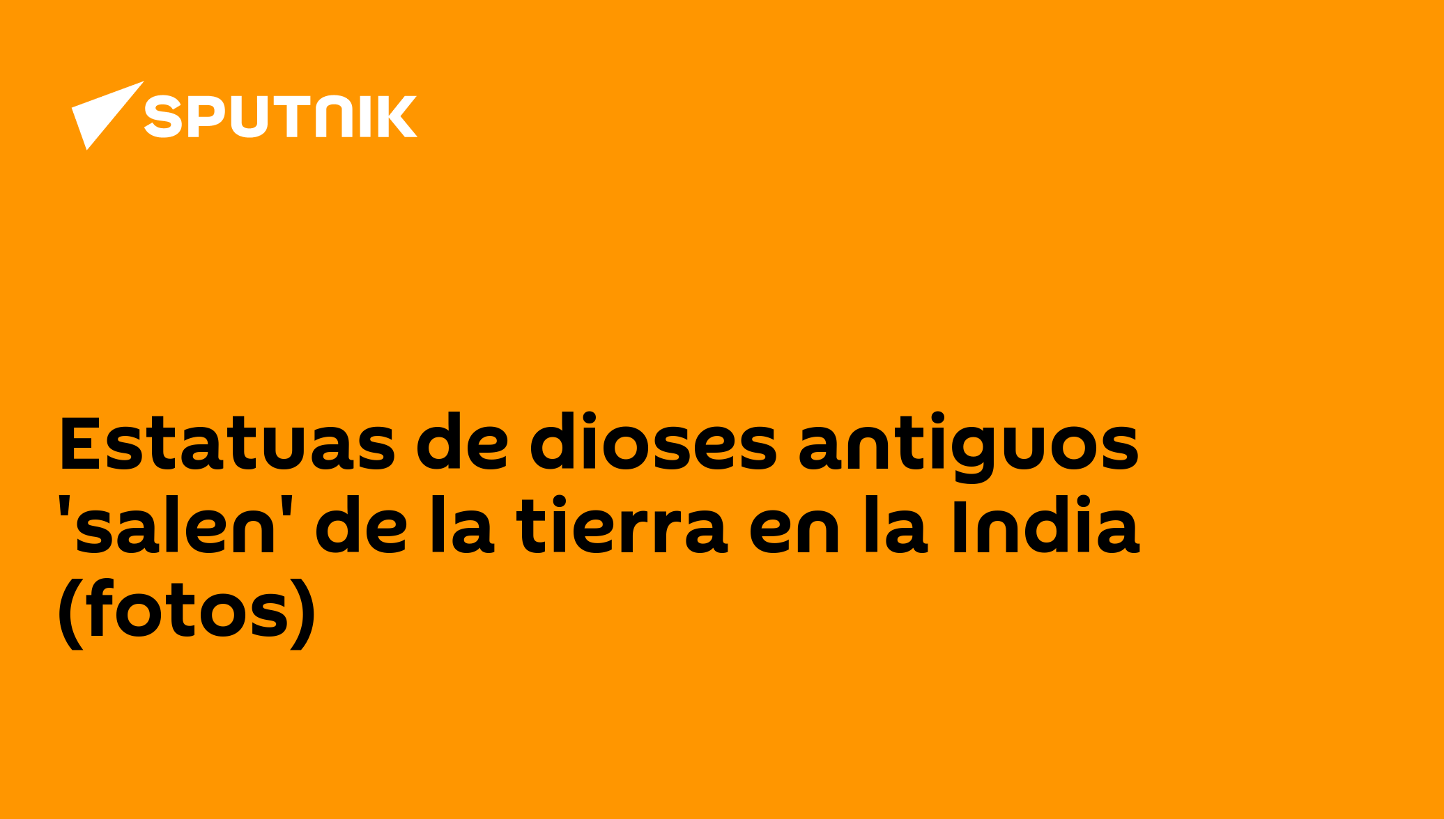 Estatuas de dioses antiguos 'salen' de la tierra en la India (fotos ...