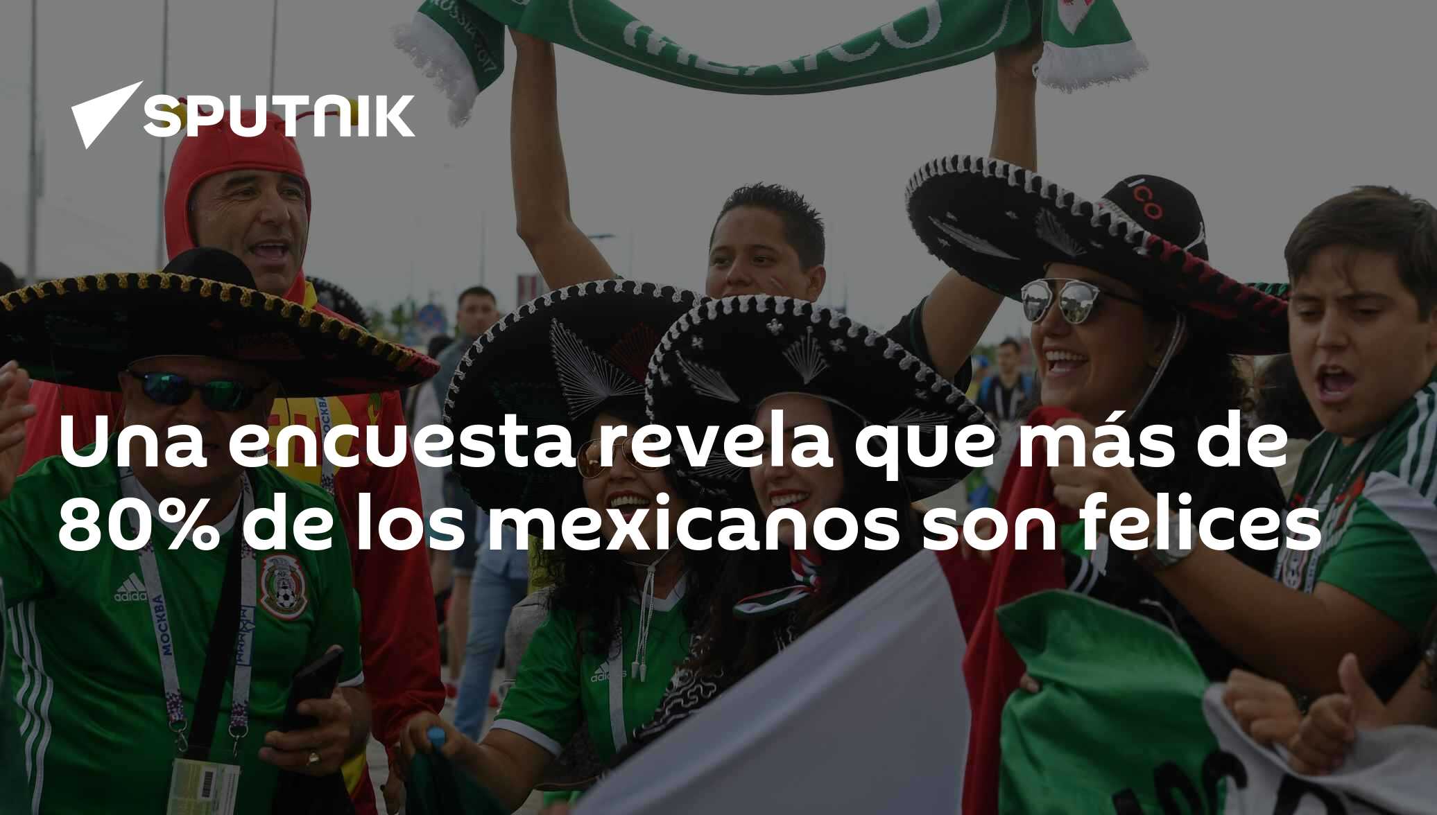 Una encuesta revela que más de 80% de los mexicanos son felices - 20.03 ...