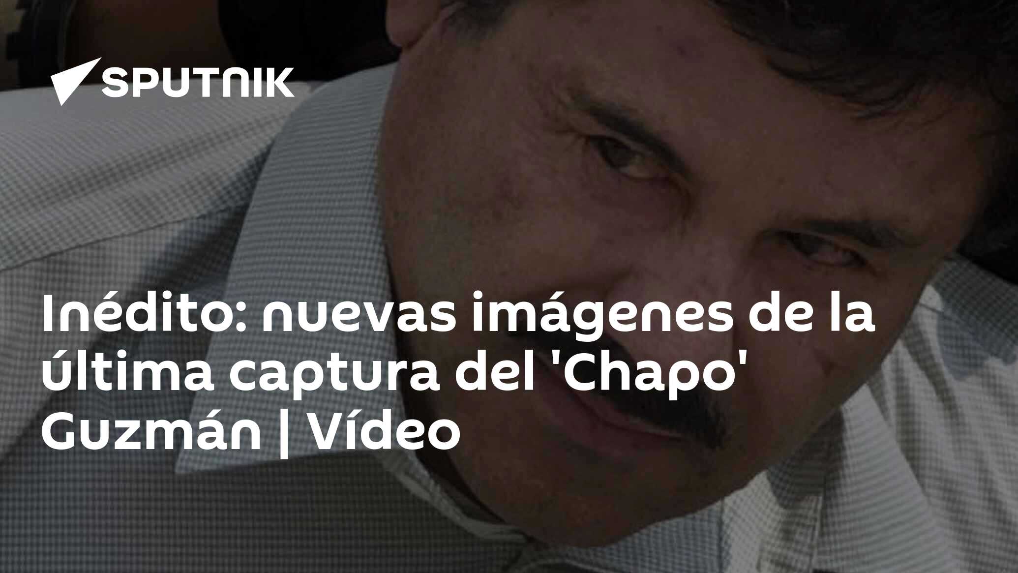 Inédito Nuevas Imágenes De La última Captura Del Chapo Guzmán