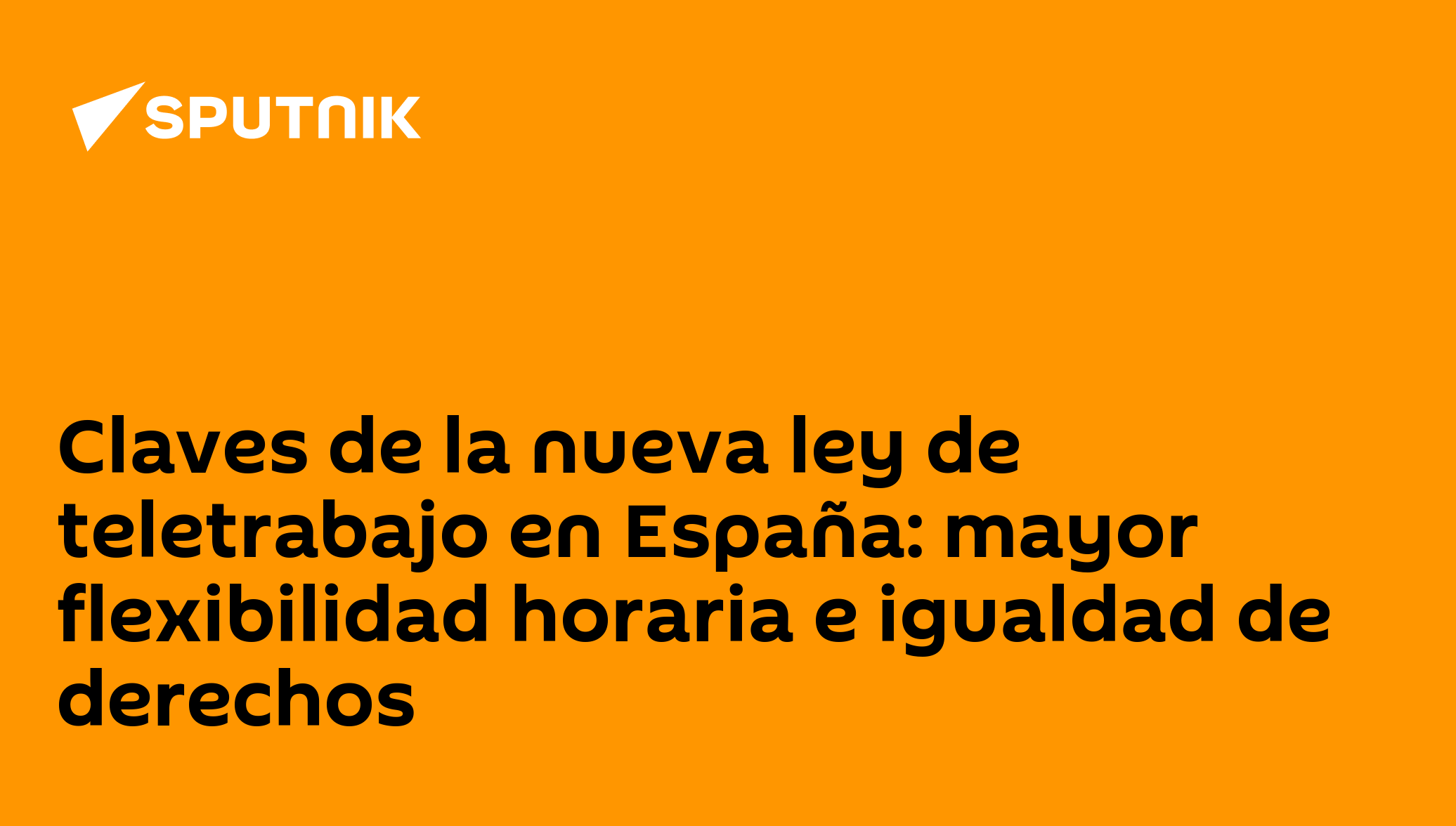 Claves de la nueva ley de teletrabajo en España: mayor flexibilidad ...