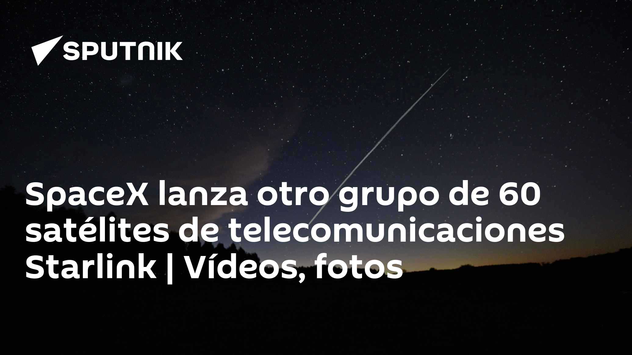 SpaceX lanza otro grupo de 60 satélites de telecomunicaciones Starlink ...