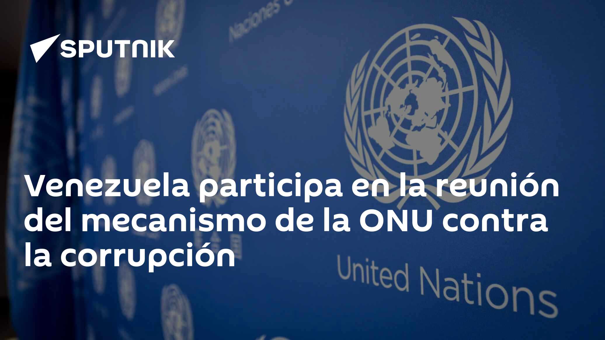 Venezuela participa en la reunión del mecanismo de la ONU contra la ...