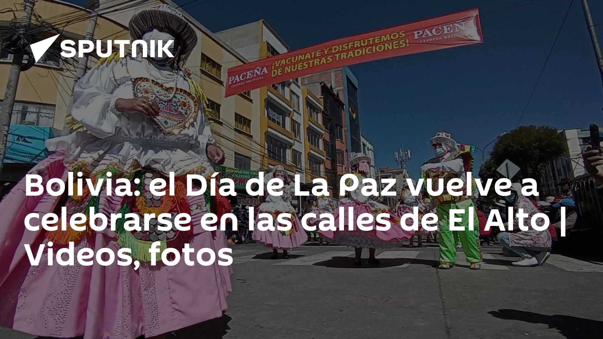 Bolivia: el Día de La Paz vuelve a celebrarse en las calles de El Alto ...
