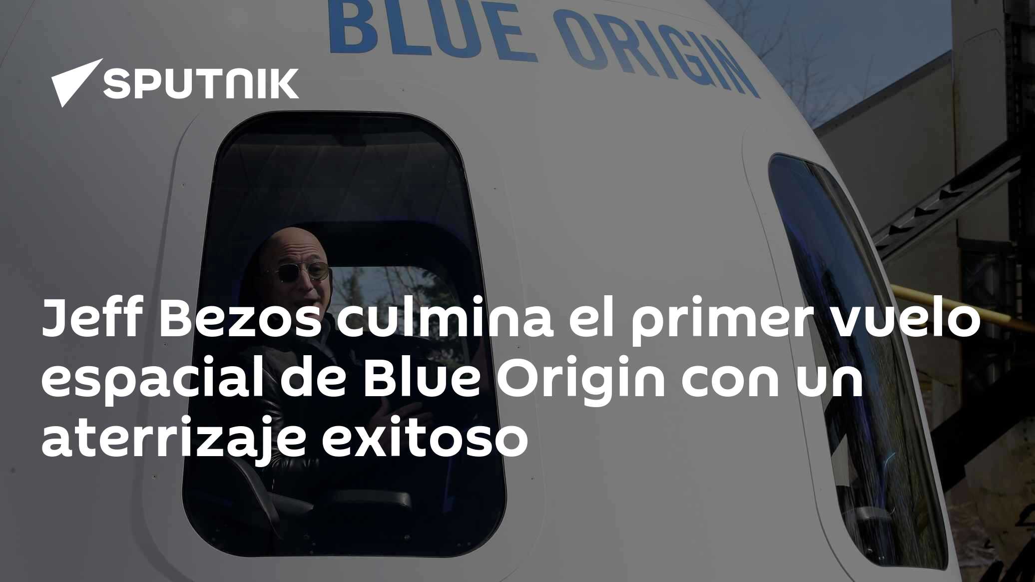 Jeff Bezos culmina el primer vuelo espacial de Blue Origin con un ...
