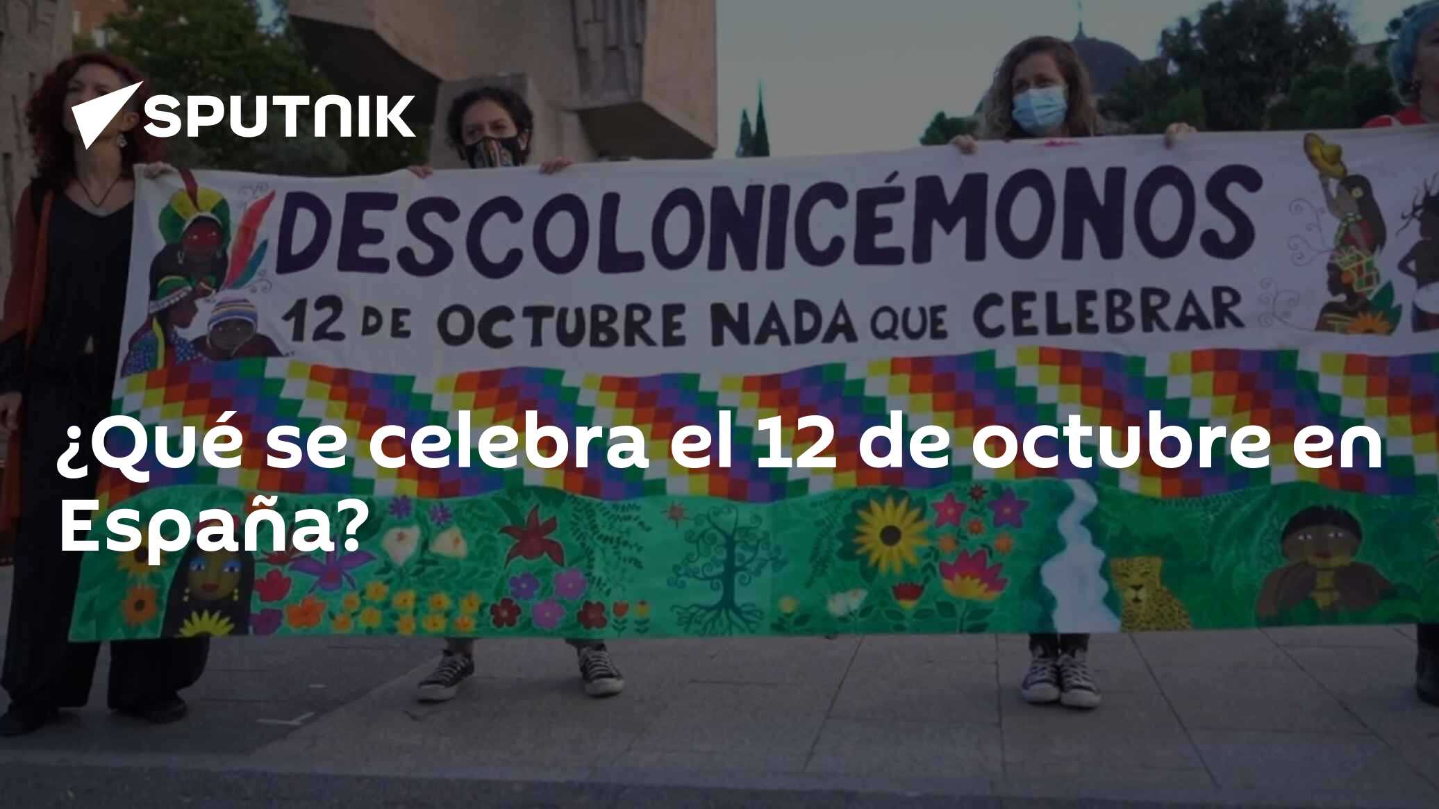 ¿Qué se celebra el 12 de octubre en España? - 11.10.2021, Sputnik Mundo