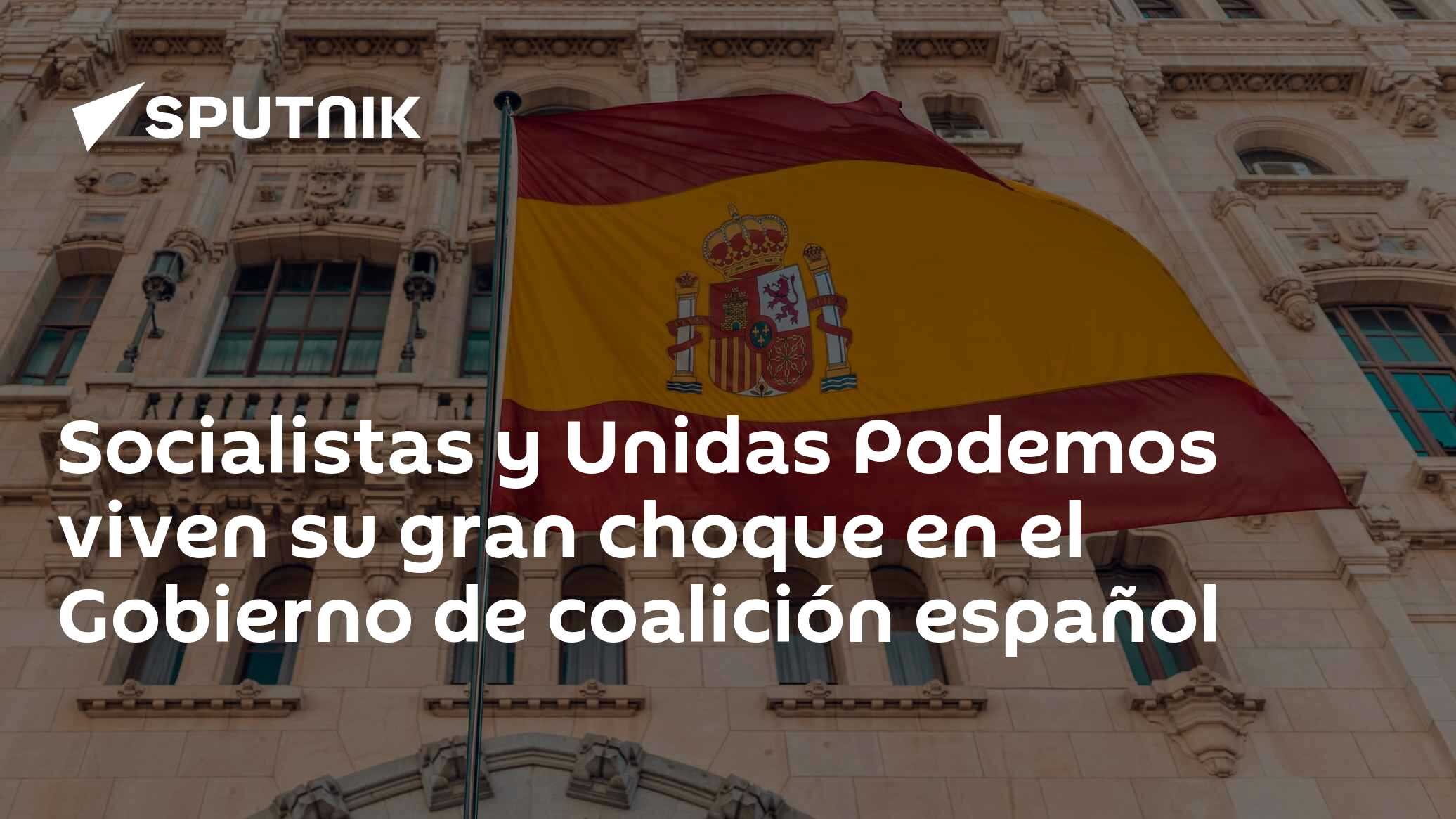 Socialistas y Unidas Podemos viven su gran choque en el Gobierno de ...