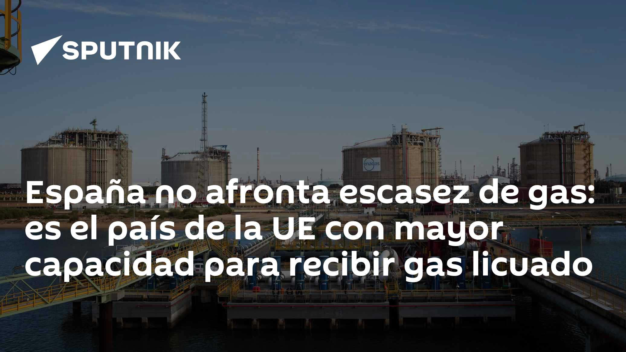 España no afronta escasez de gas: es el país de la UE con mayor ...