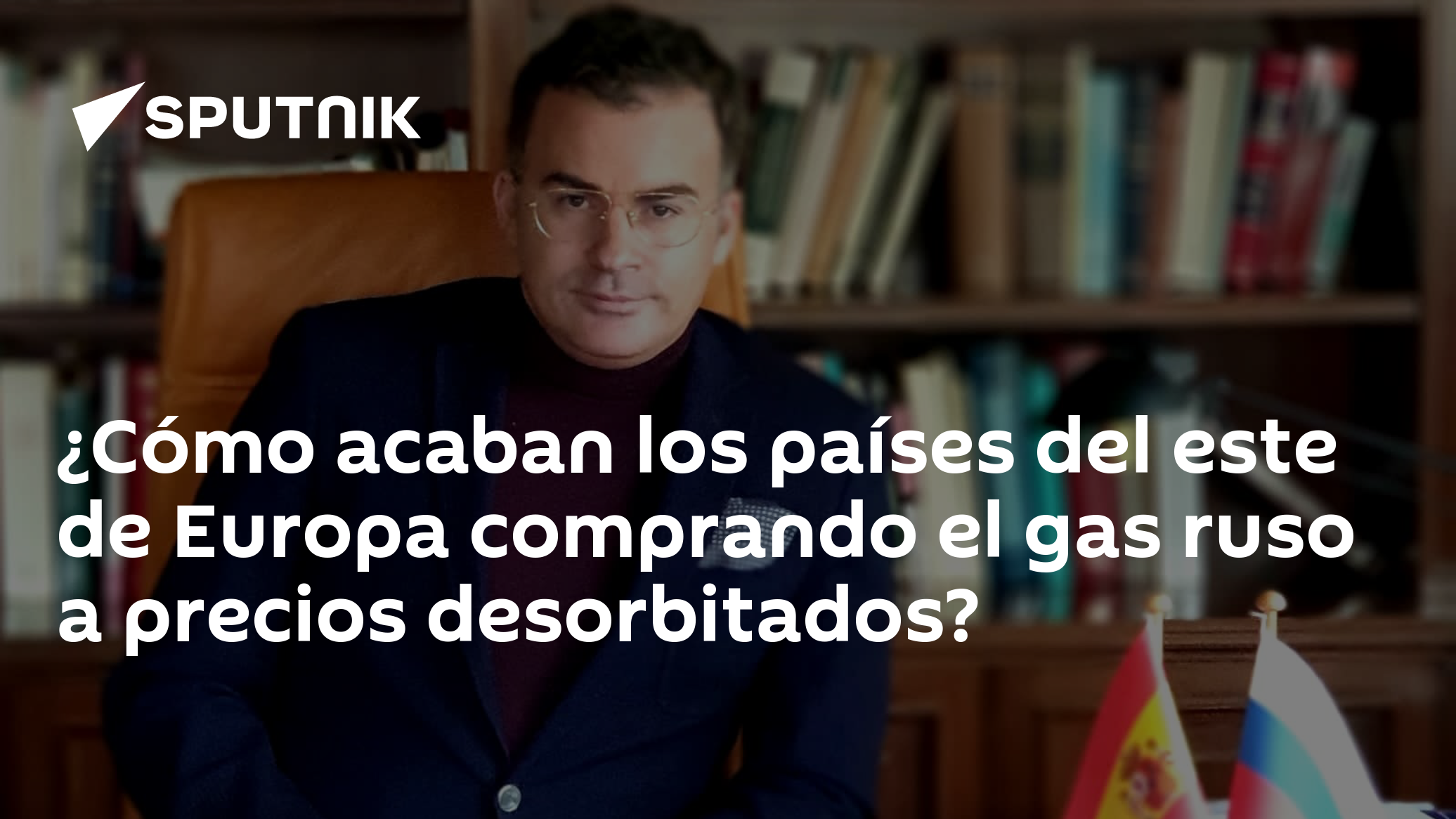 ¿Cómo acaban los países del este de Europa comprando el gas ruso a ...