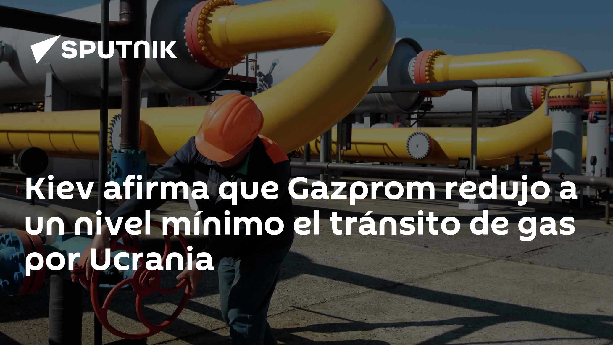 Kiev afirma que Gazprom redujo a un nivel mínimo el tránsito de gas por ...