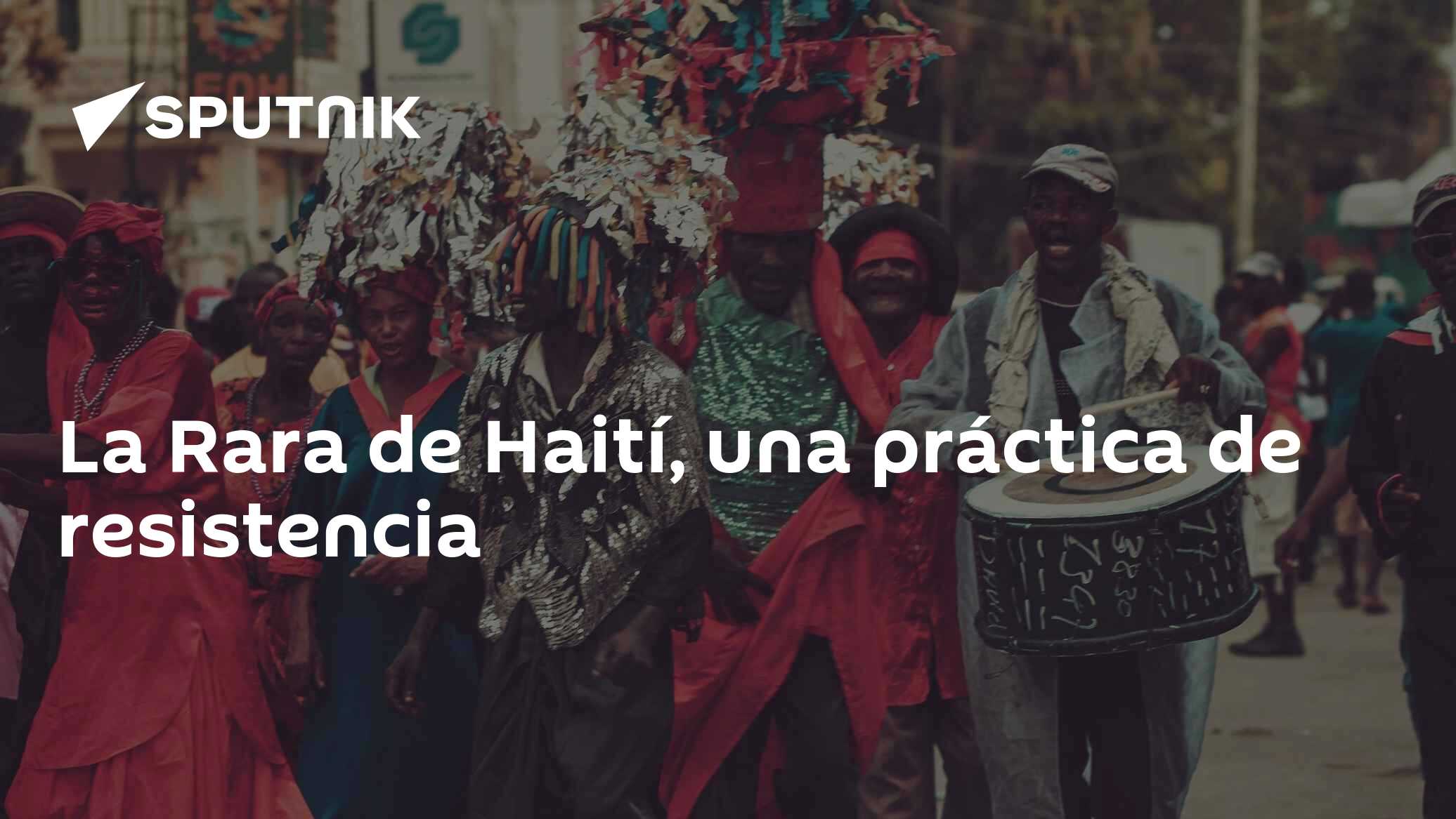 La Rara de Haití, una práctica de resistencia - 30.06.2022, Sputnik Mundo