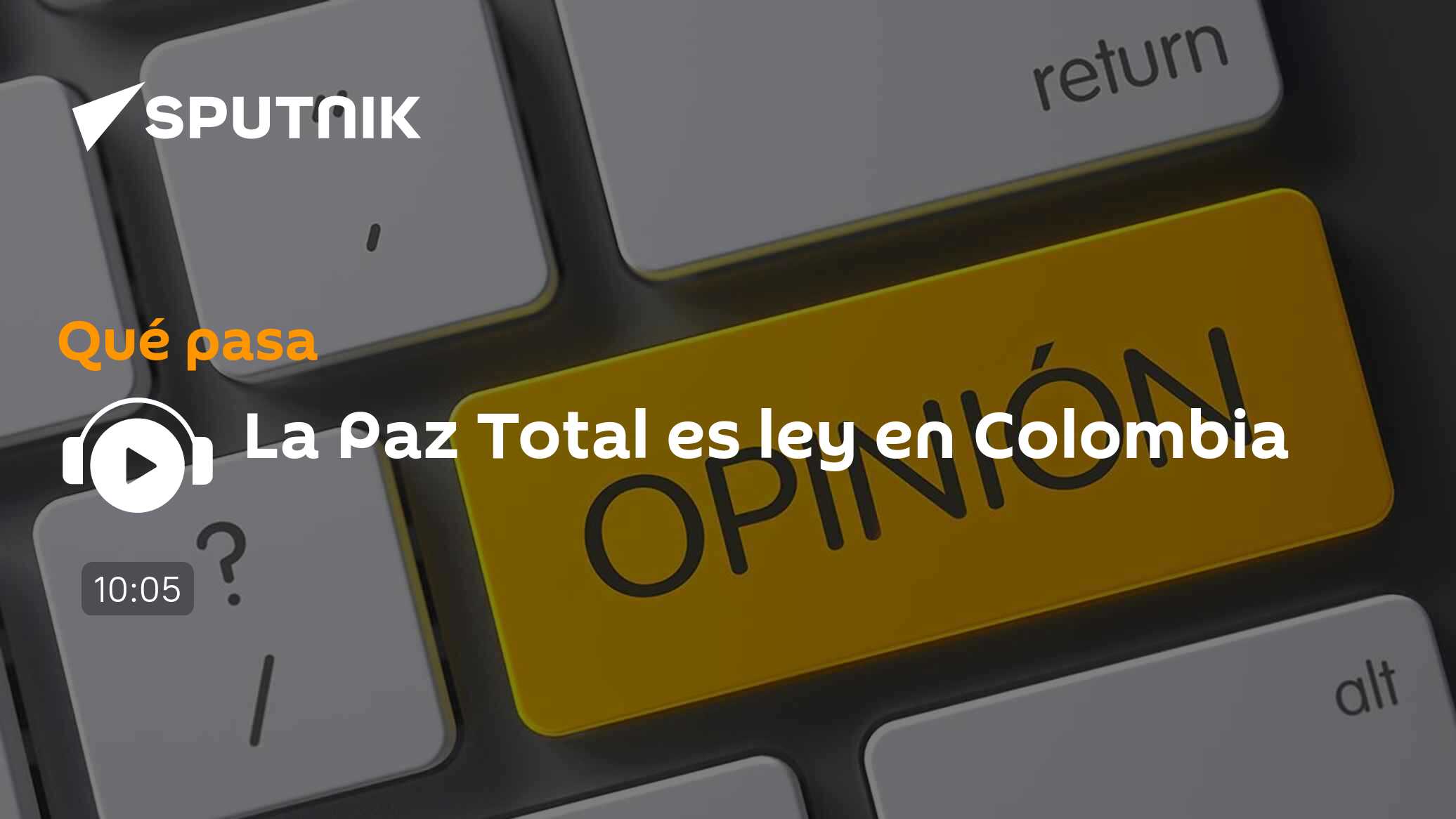 La Paz Total es ley en Colombia - 27.10.2022, Sputnik Mundo