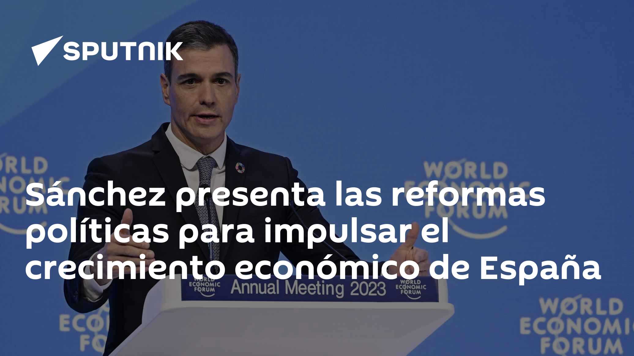 Sánchez presenta las reformas políticas para impulsar el crecimiento ...