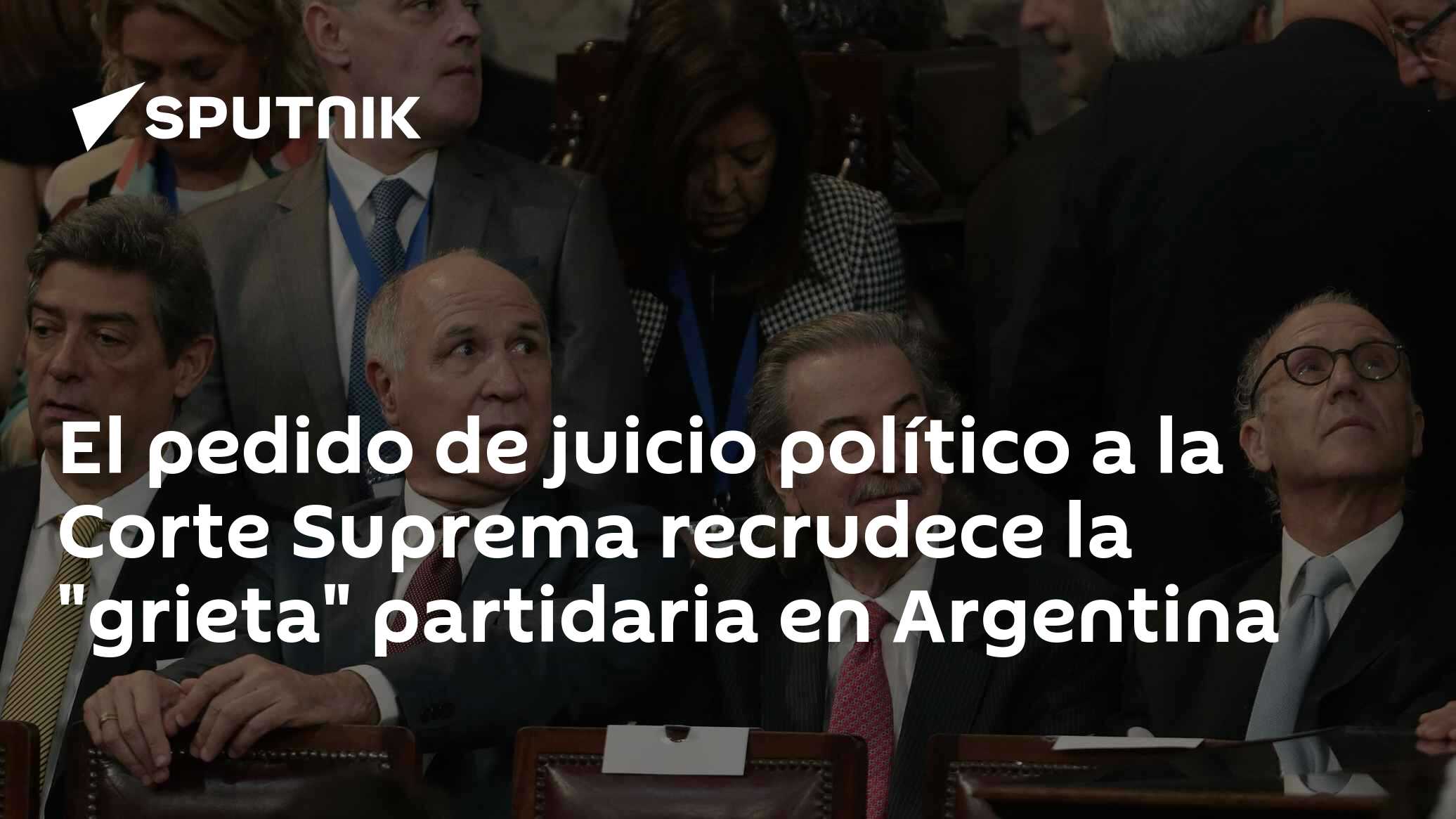 El pedido de juicio político a la Corte Suprema recrudece la "grieta ...