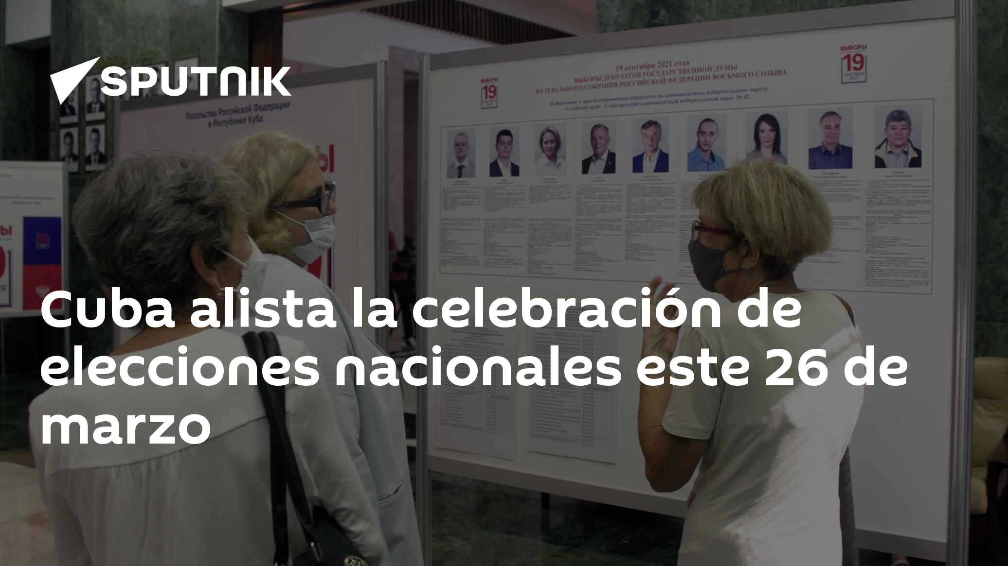 Cuba alista la celebración de elecciones nacionales este 26 de marzo ...