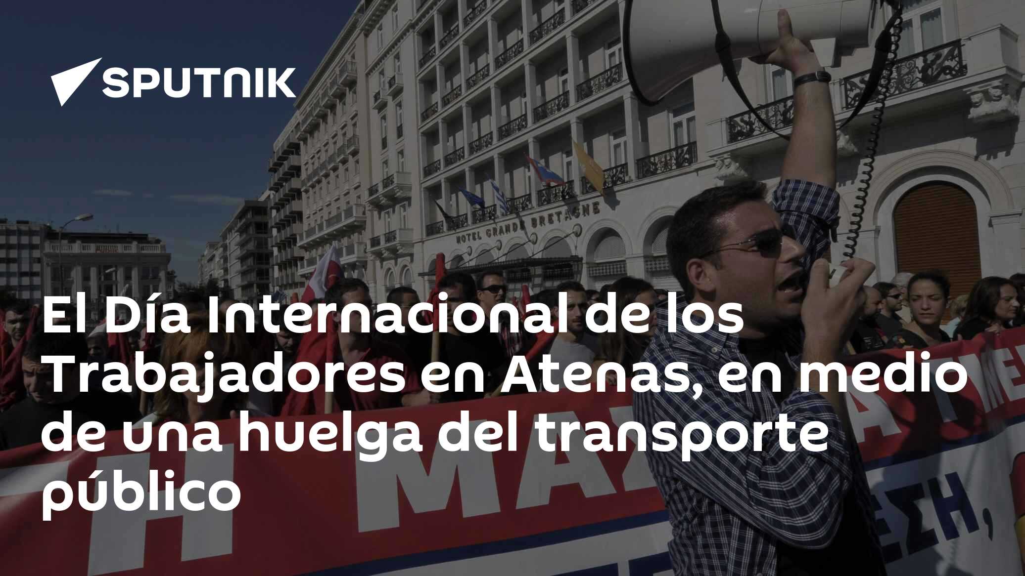 El Día Internacional de los Trabajadores en Atenas, en medio de una ...