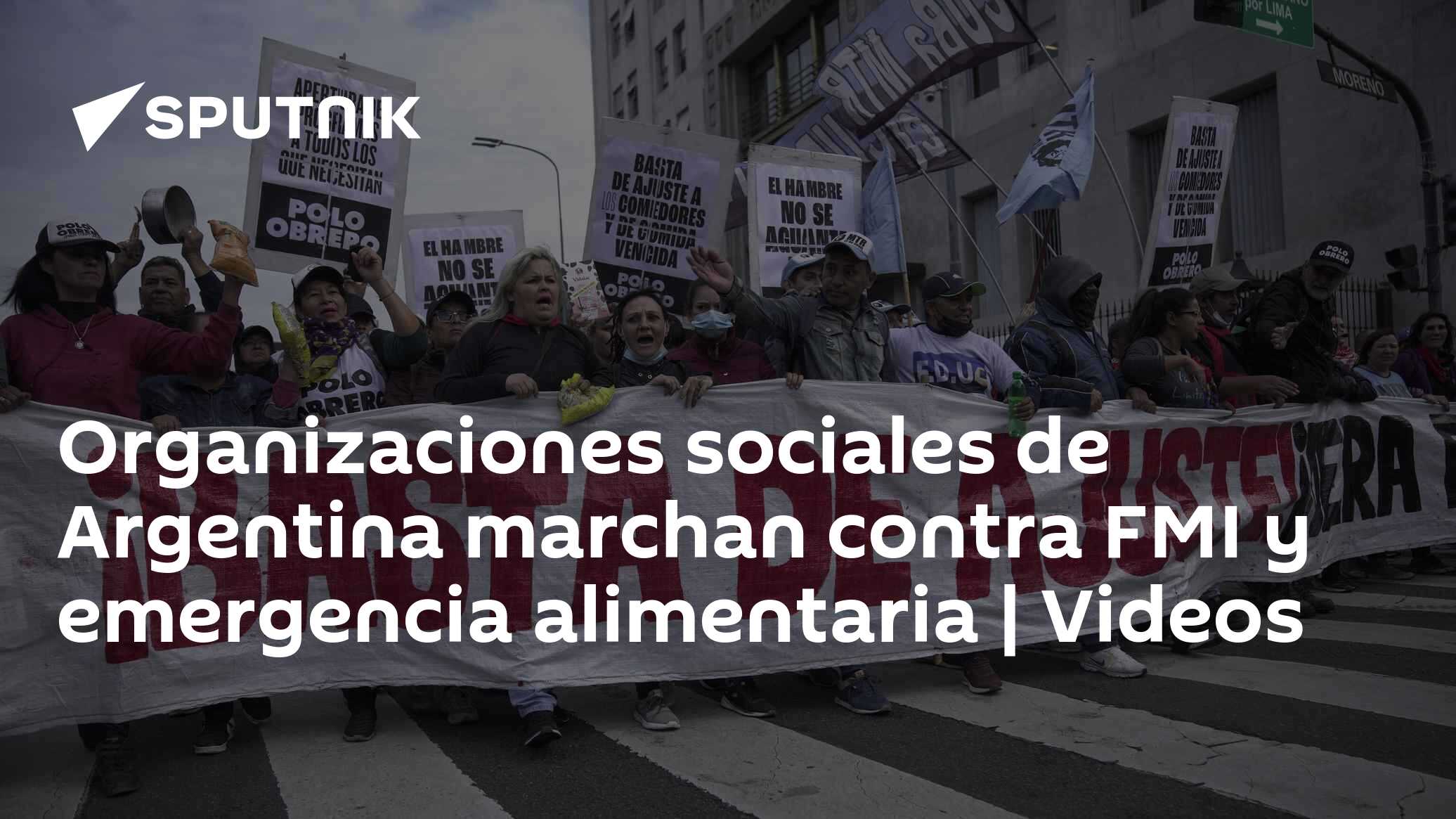 Organizaciones sociales de Argentina marchan contra FMI y emergencia ...
