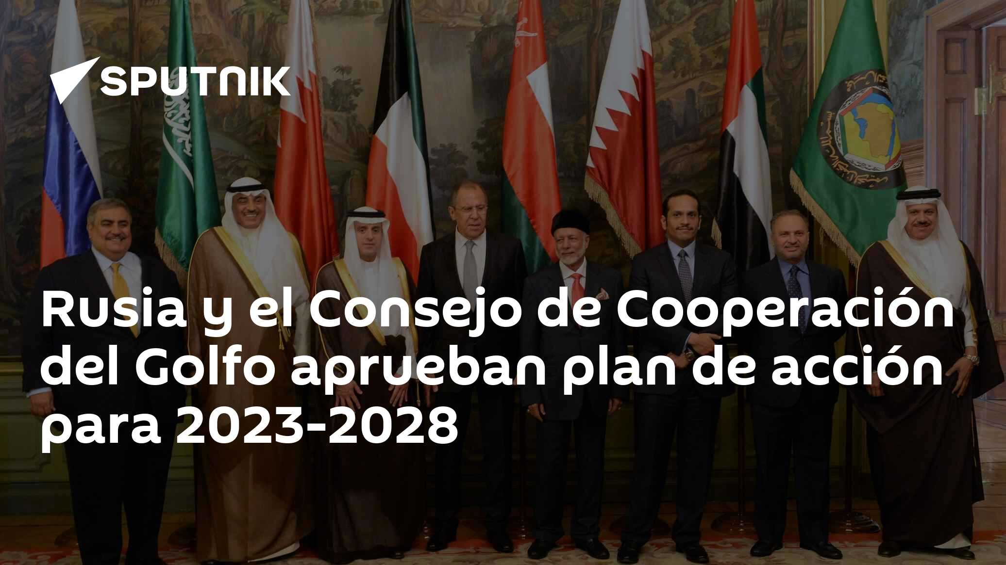 Rusia y el Consejo de Cooperación del Golfo aprueban plan de acción ...