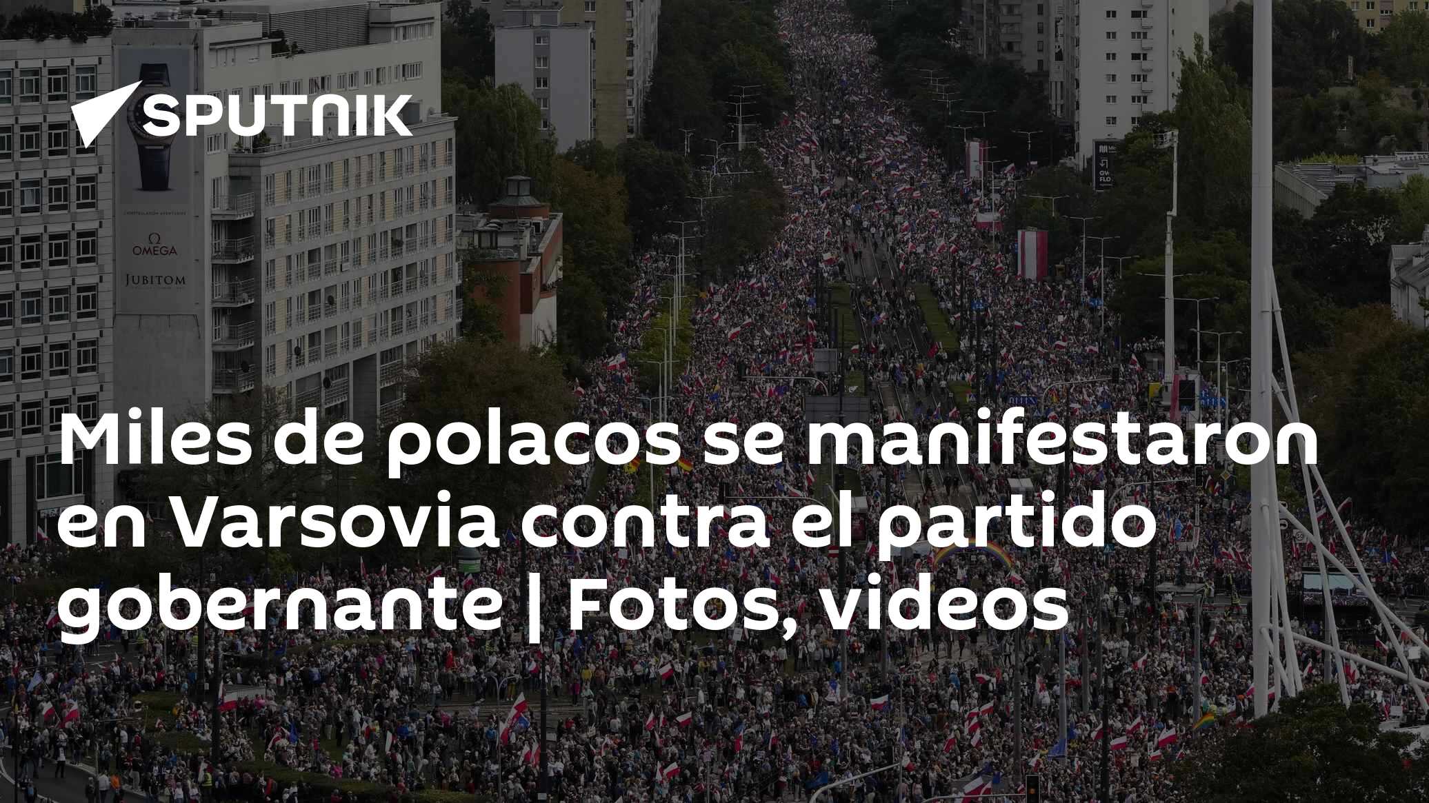 Miles de polacos se manifestaron en Varsovia contra el partido ...