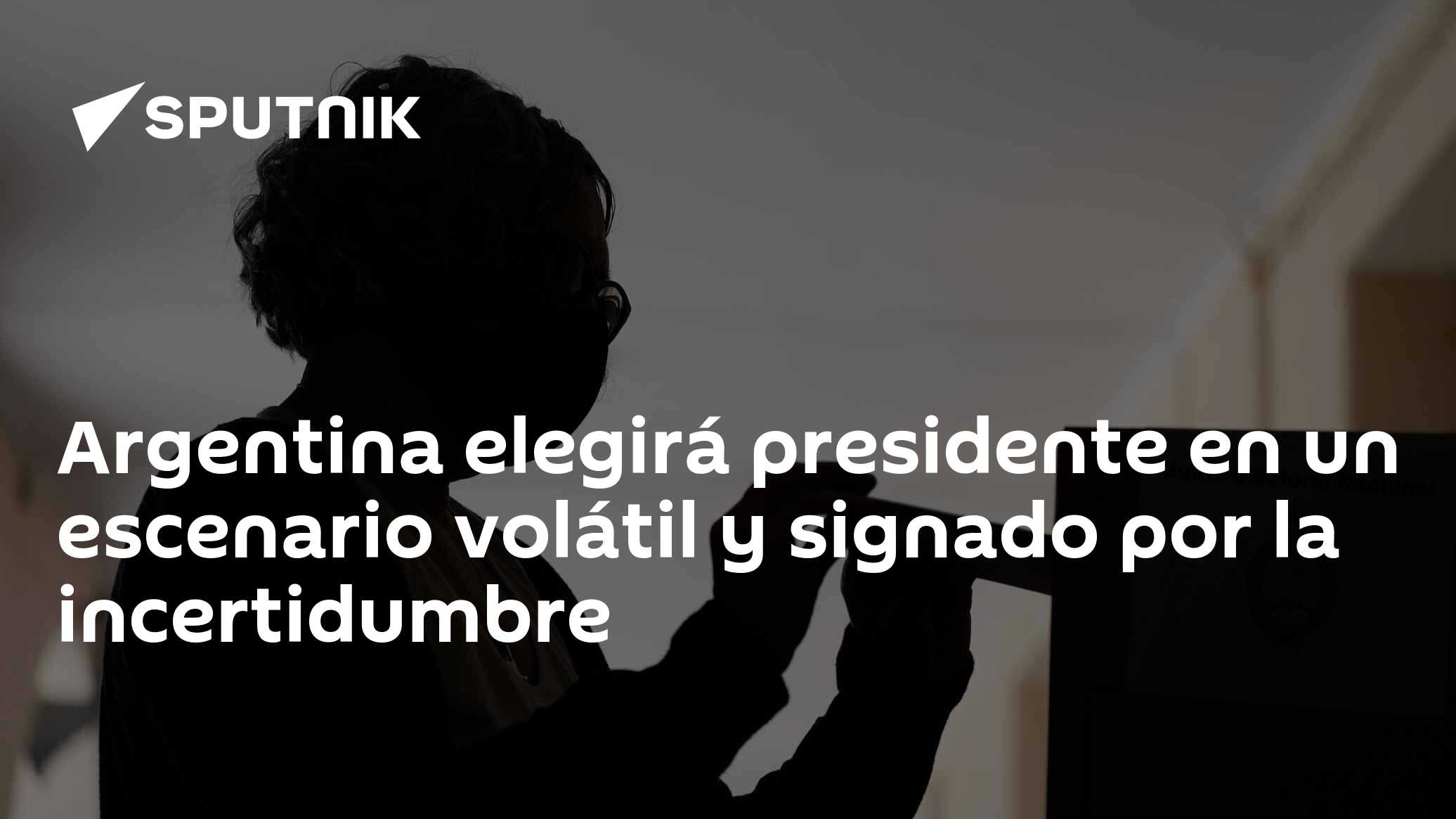 Signado Argentina elegirá presidente en un escenario volátil y signado por la ...
