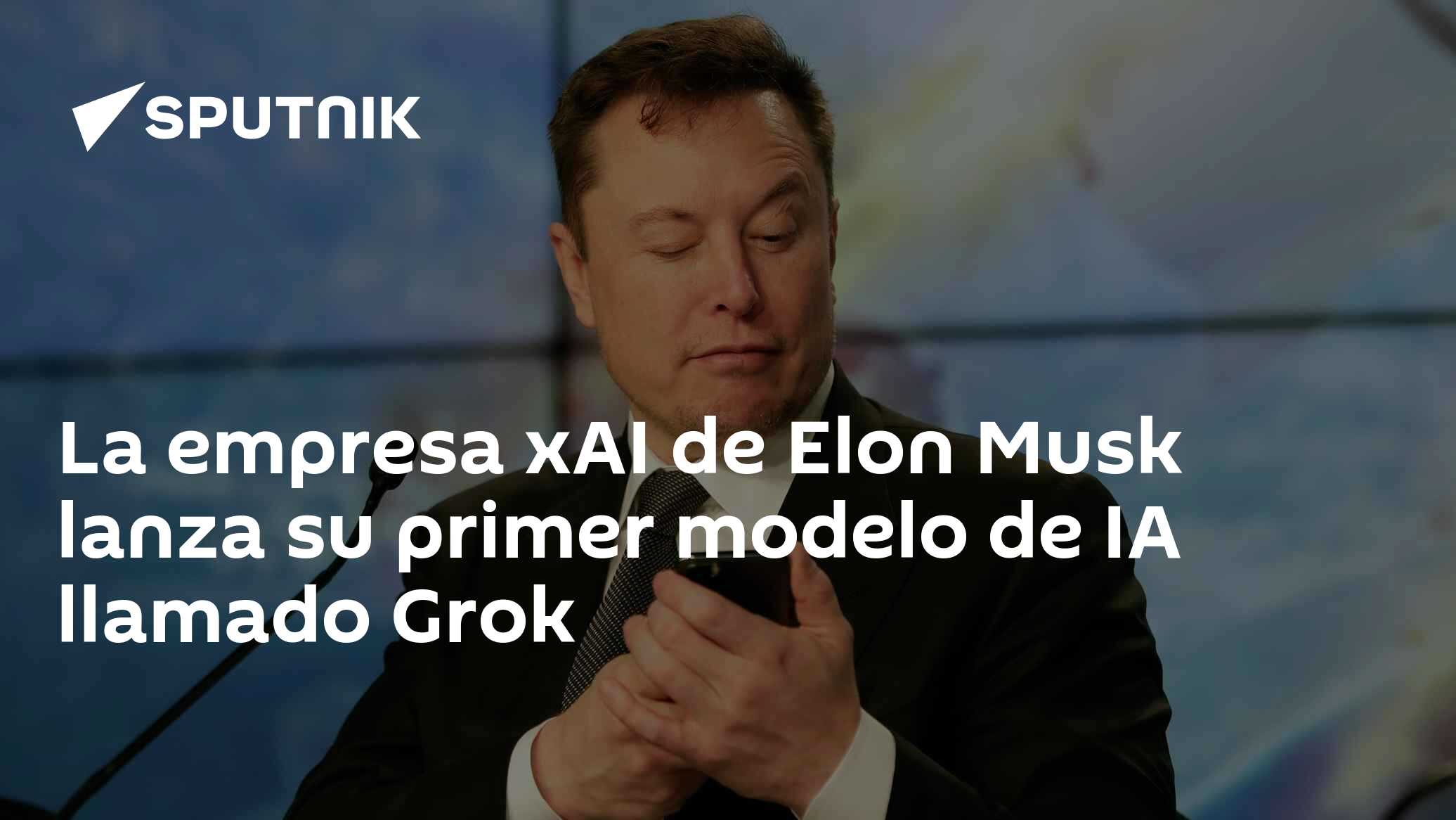 La empresa xAI de Elon Musk lanza su primer modelo de IA llamado Grok ...