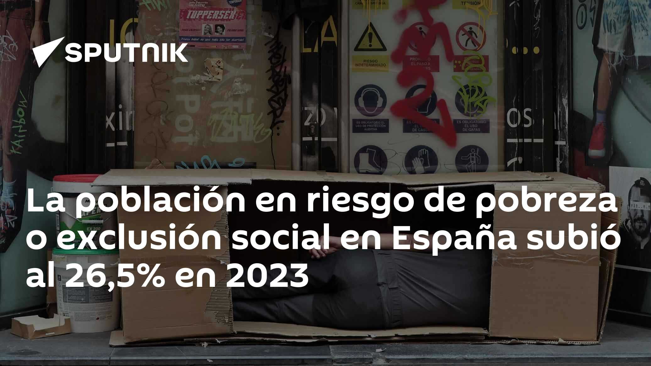 La población en riesgo de pobreza o exclusión social en España subió al ...
