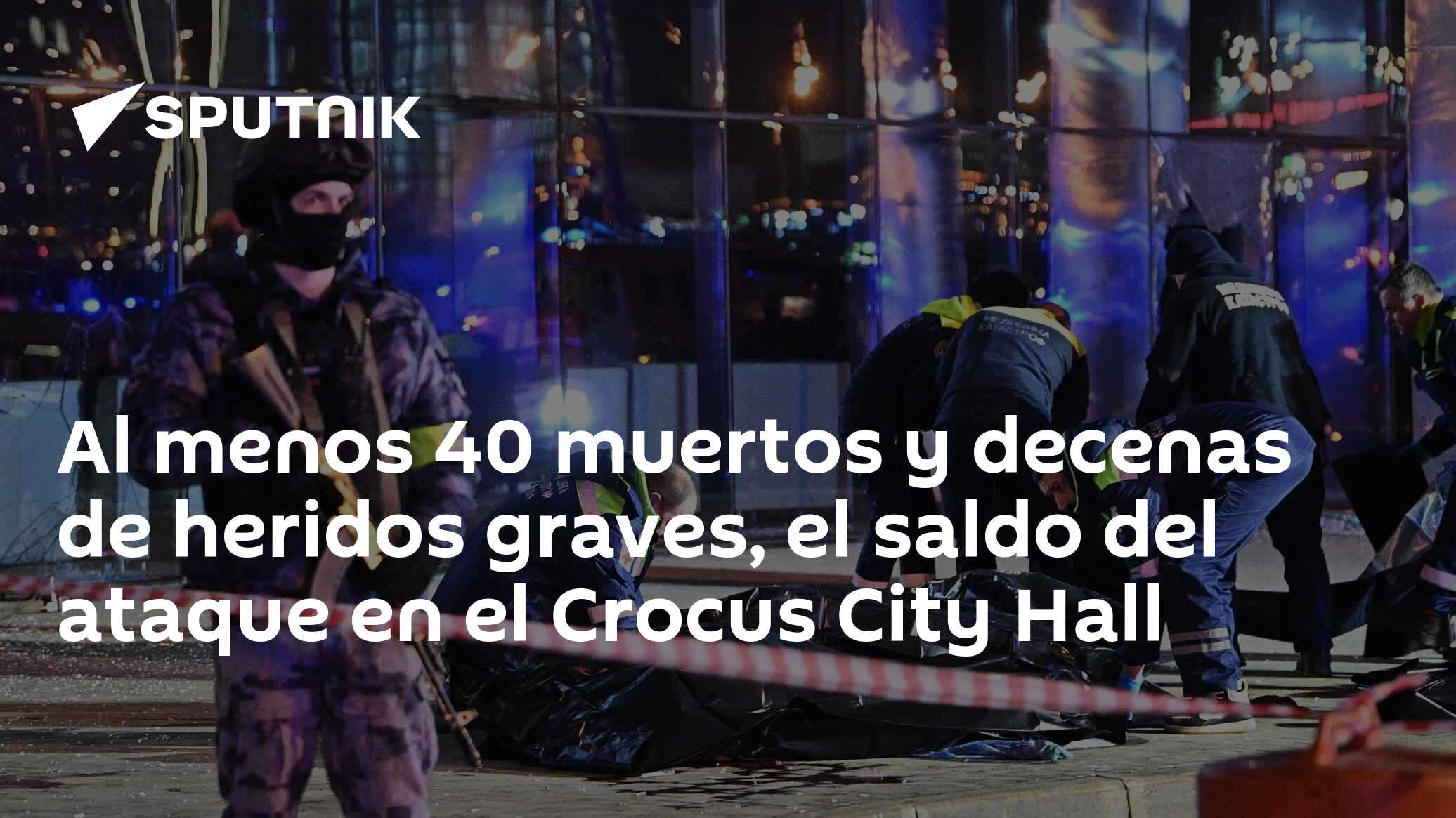 Al menos 40 muertos y decenas de heridos graves, el saldo del ataque en ...