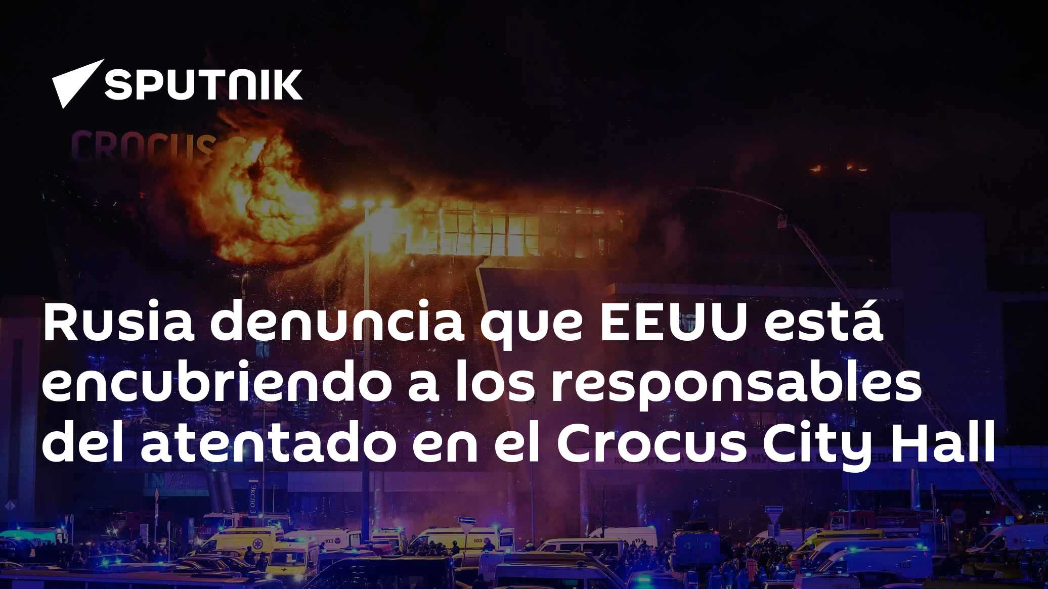 Rusia denuncia que EEUU está encubriendo a los responsables del ...
