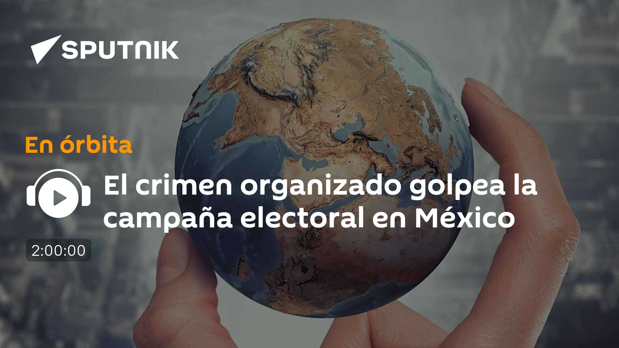 El crimen organizado golpea la campaña electoral en México