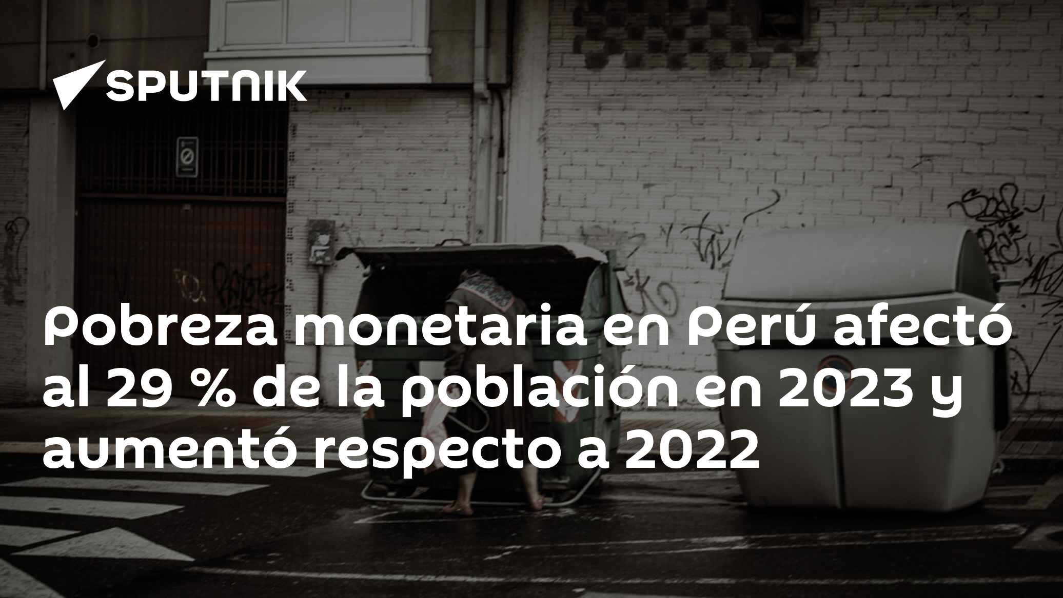 Pobreza monetaria en Perú afectó al 29 % de la población en 2023 y ...