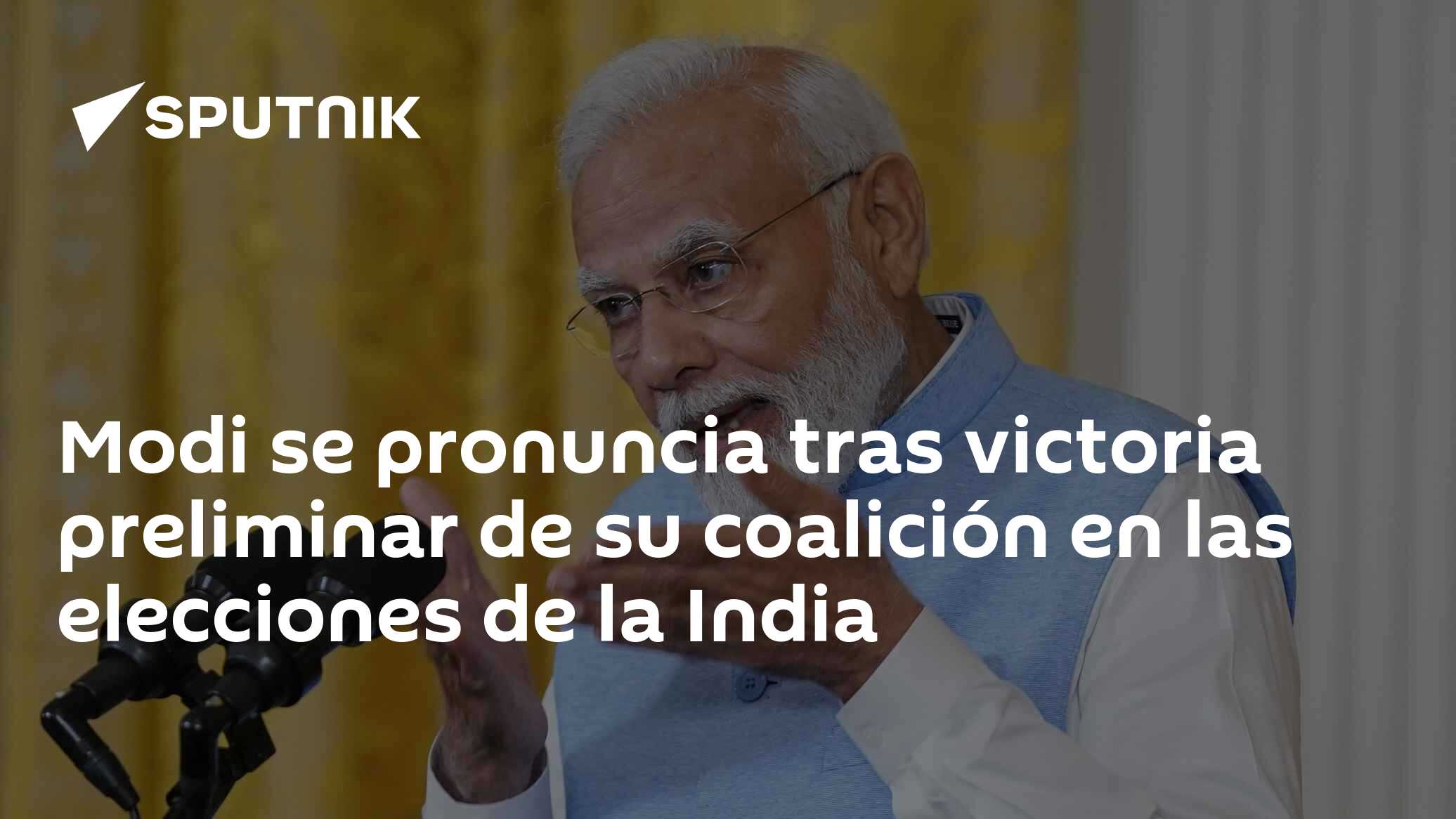 Modi se pronuncia tras victoria preliminar de su coalición en las ...