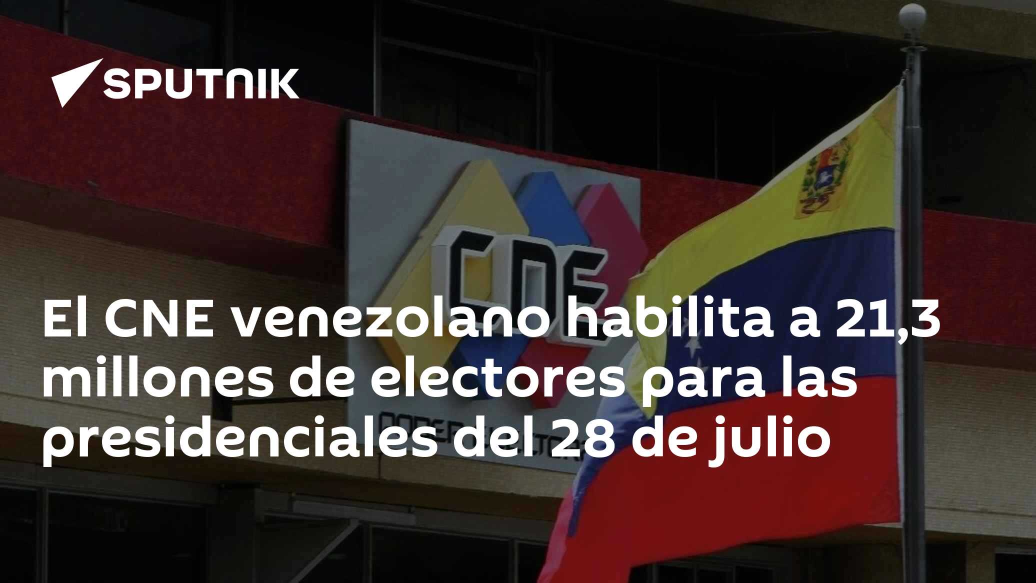 El CNE venezolano habilita a 21,3 millones de electores para las ...