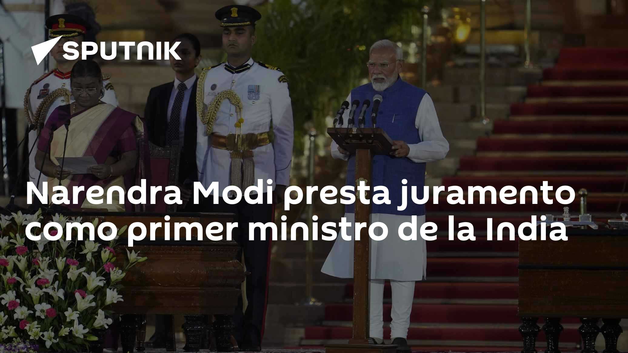 Narendra Modi presta juramento como primer ministro de la India - 09.06 ...