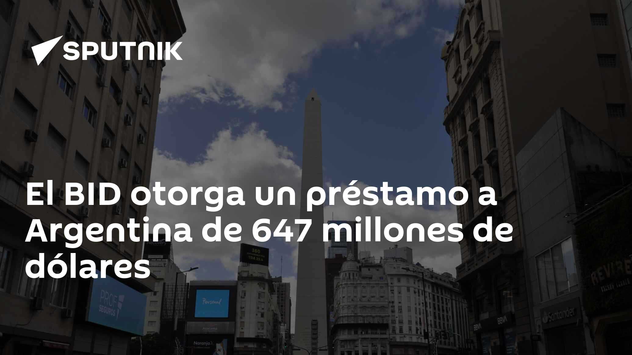 El BID otorga un préstamo a Argentina de 647 millones de dólares - 01. ...