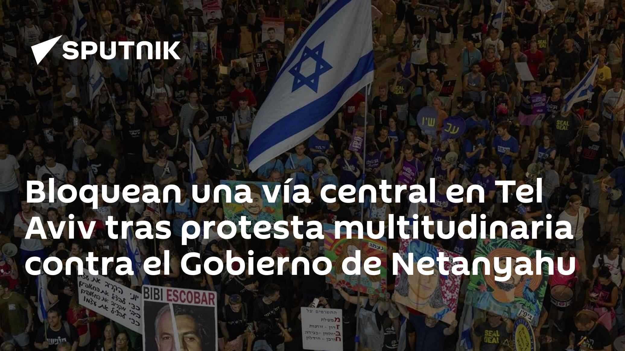 Bloquean una vía central en Tel Aviv tras protesta multitudinaria ...