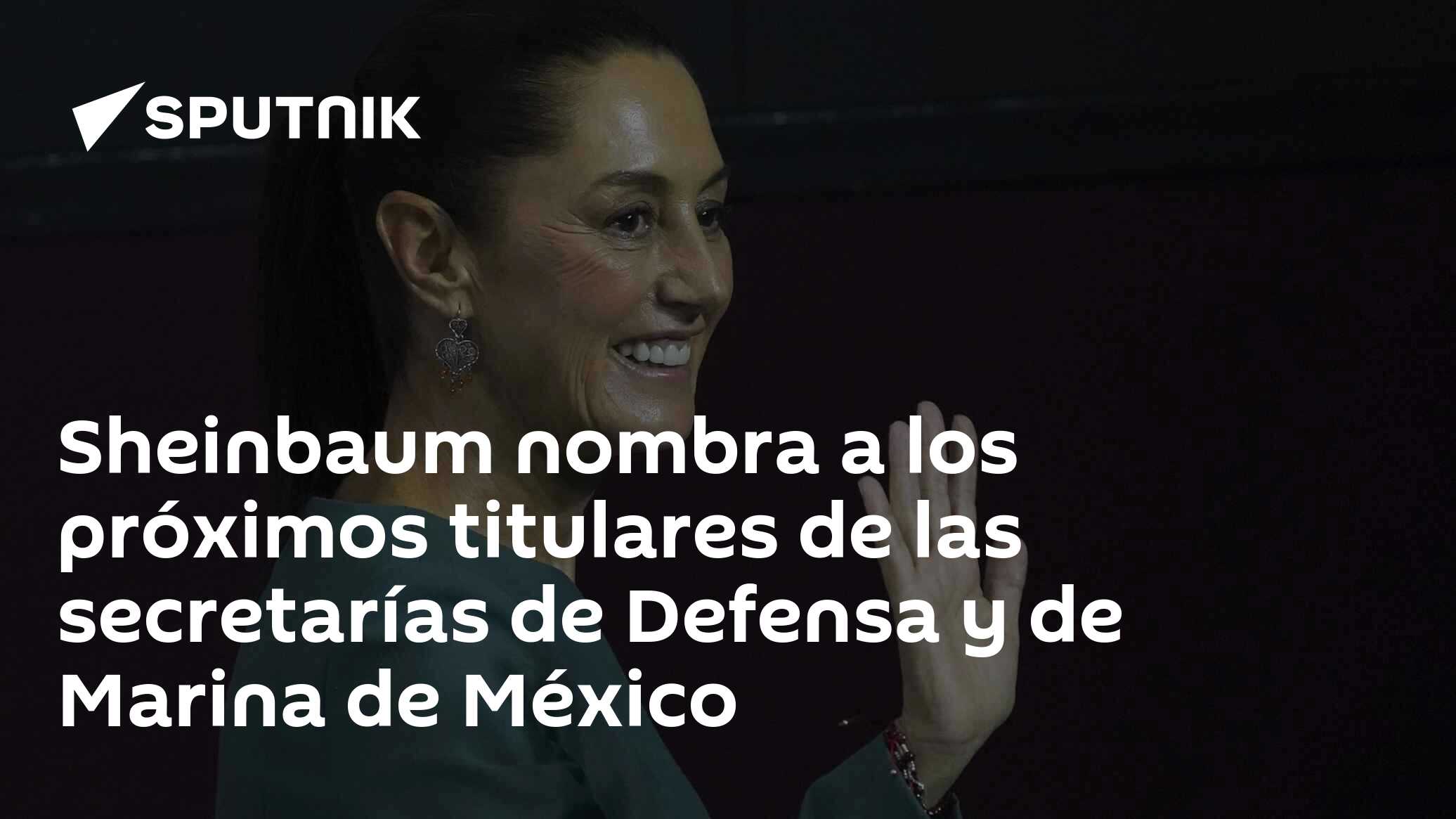Sheinbaum Nombra A Los Próximos Titulares De Las Secretarías De Defensa Sheinbaum Nombra A Los Próximos Titulares De Las Secretarías De Defensa