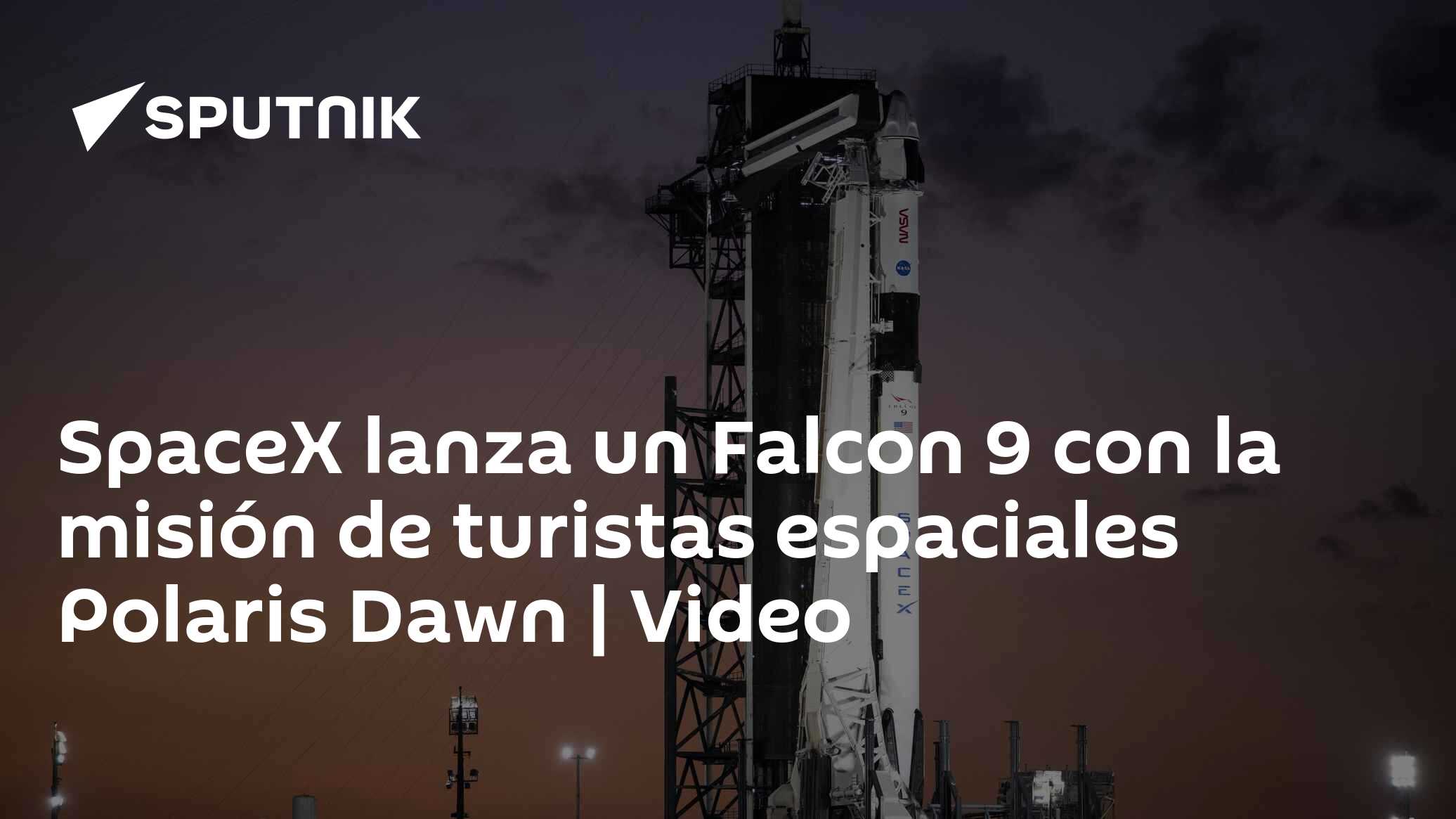 SpaceX lanza un Falcon 9 con la misión de turistas espaciales Polaris ...