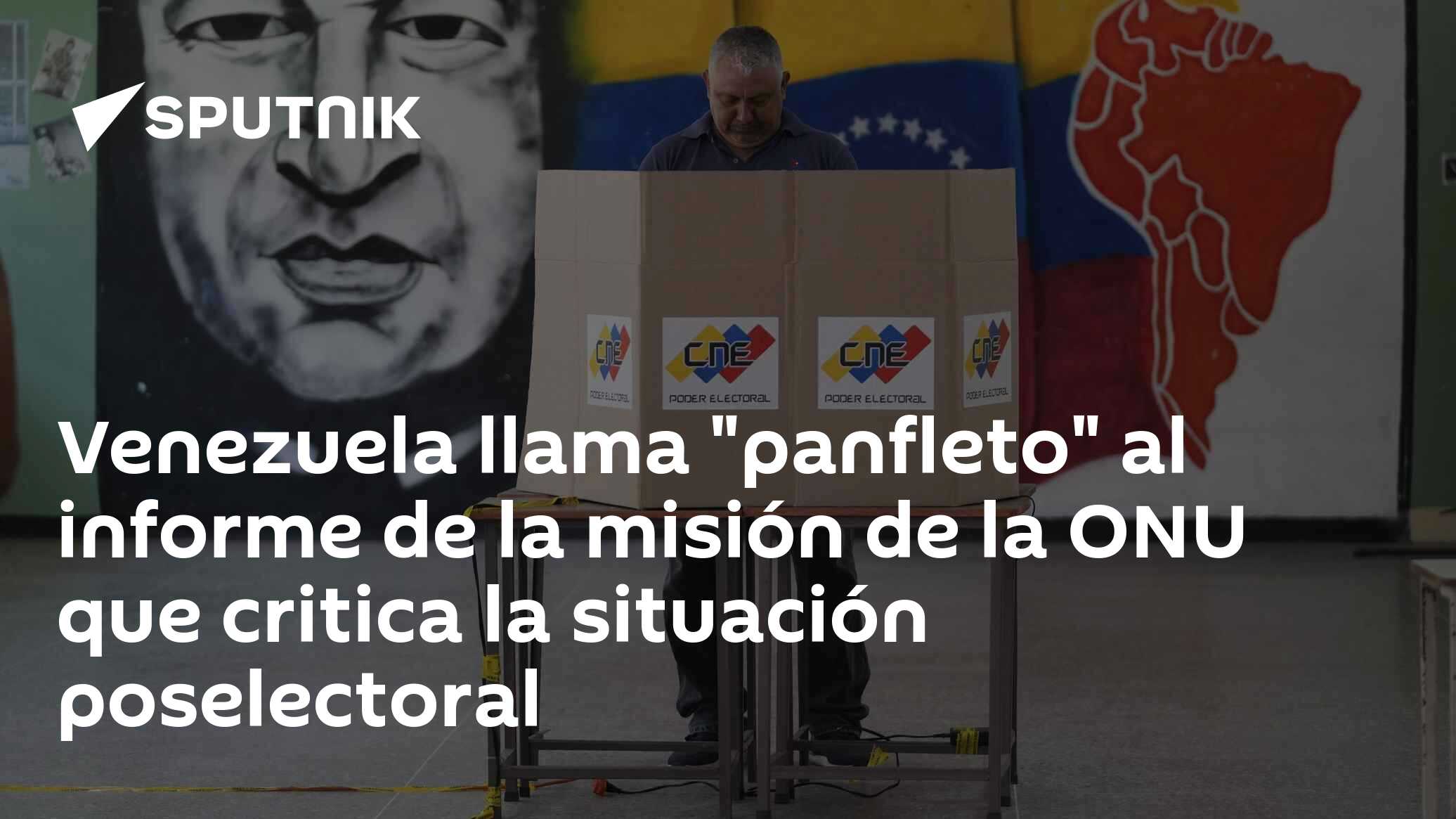 Venezuela llama "panfleto" al informe de la misión de la ONU que ...