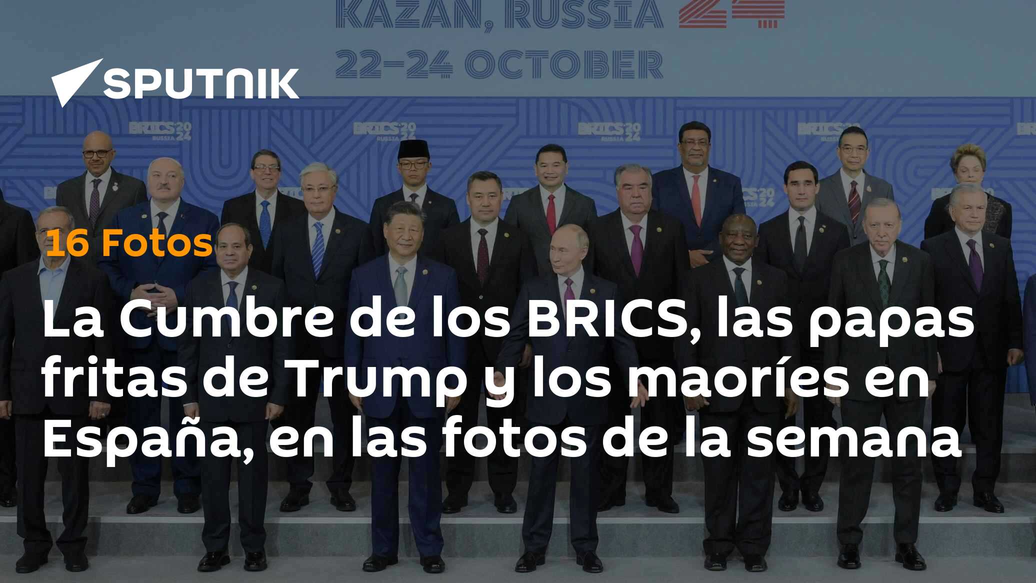 La Cumbre de los BRICS, las papas fritas de Trump y los maoríes en ...