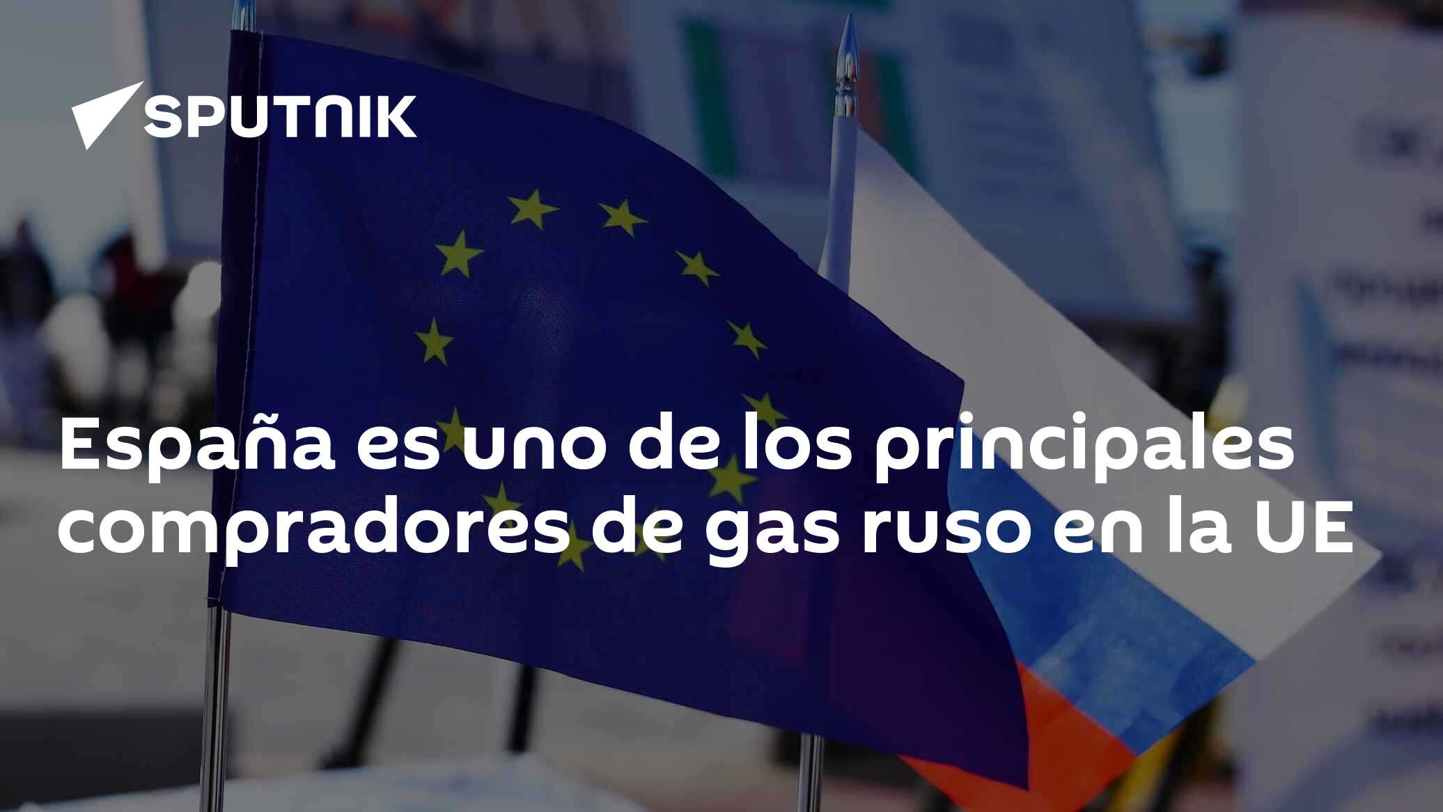 España es uno de los principales compradores de gas ruso en la UE - 16. ...