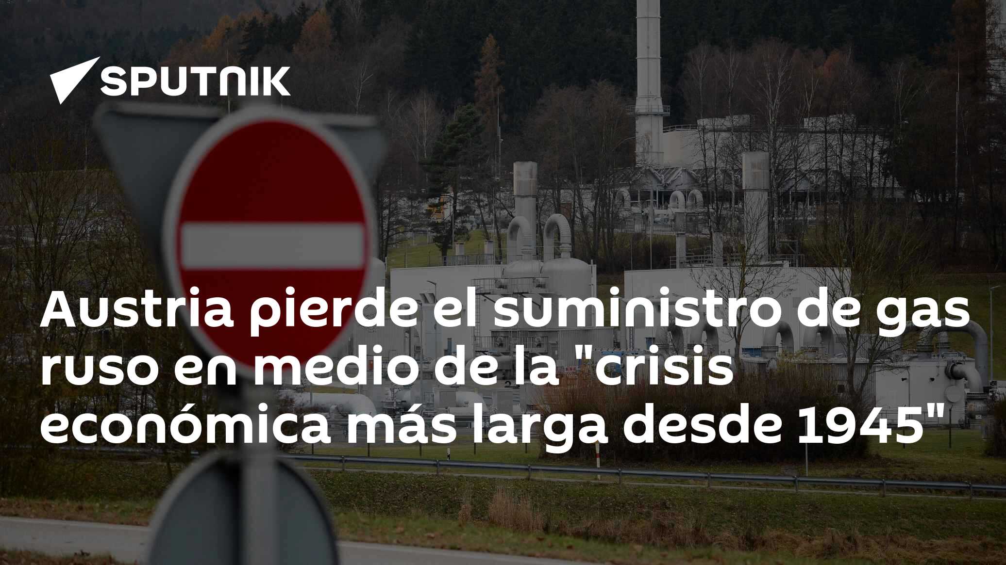 Austria pierde el suministro de gas ruso en medio de la "crisis ...