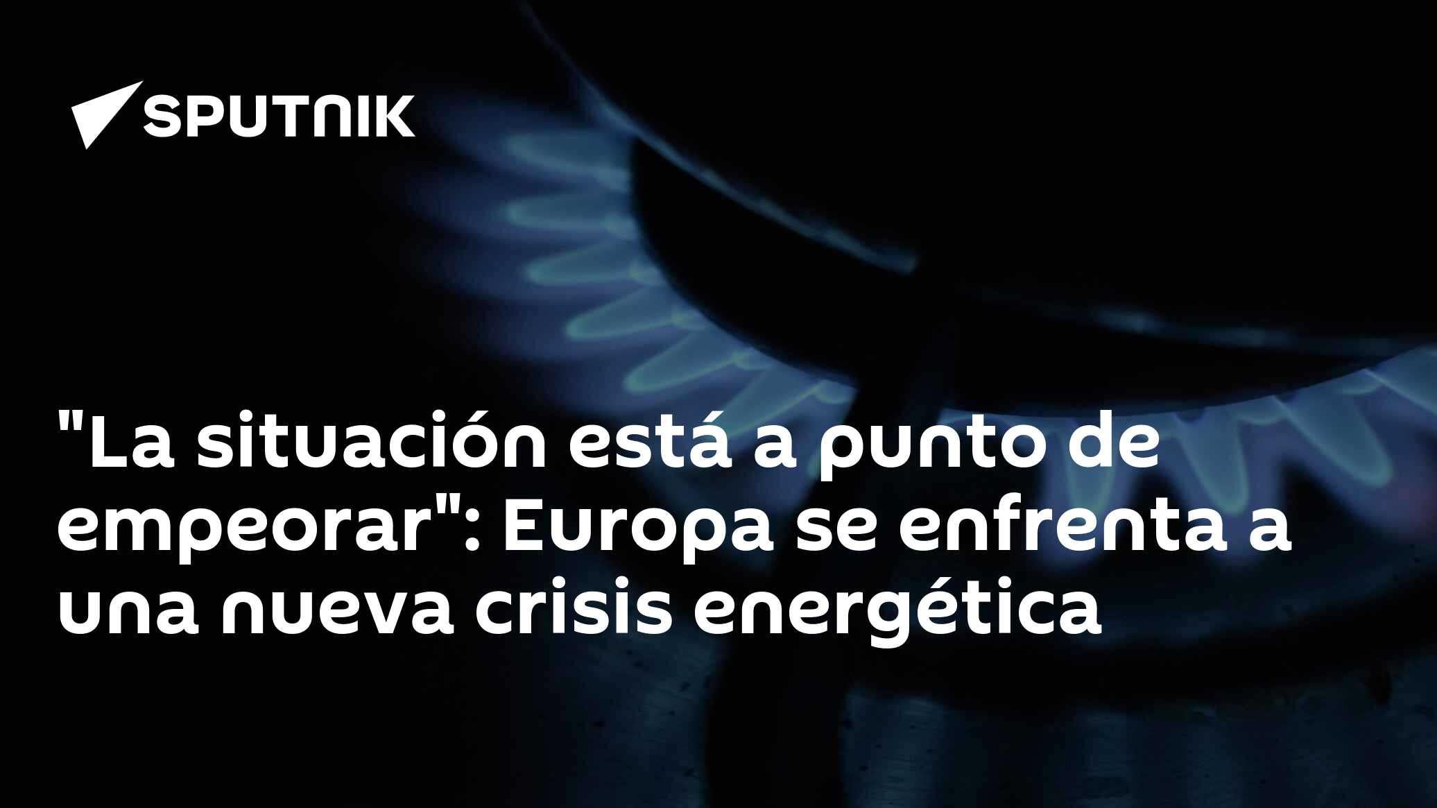 "La situación está a punto de empeorar": Europa se enfrenta a una nueva ...