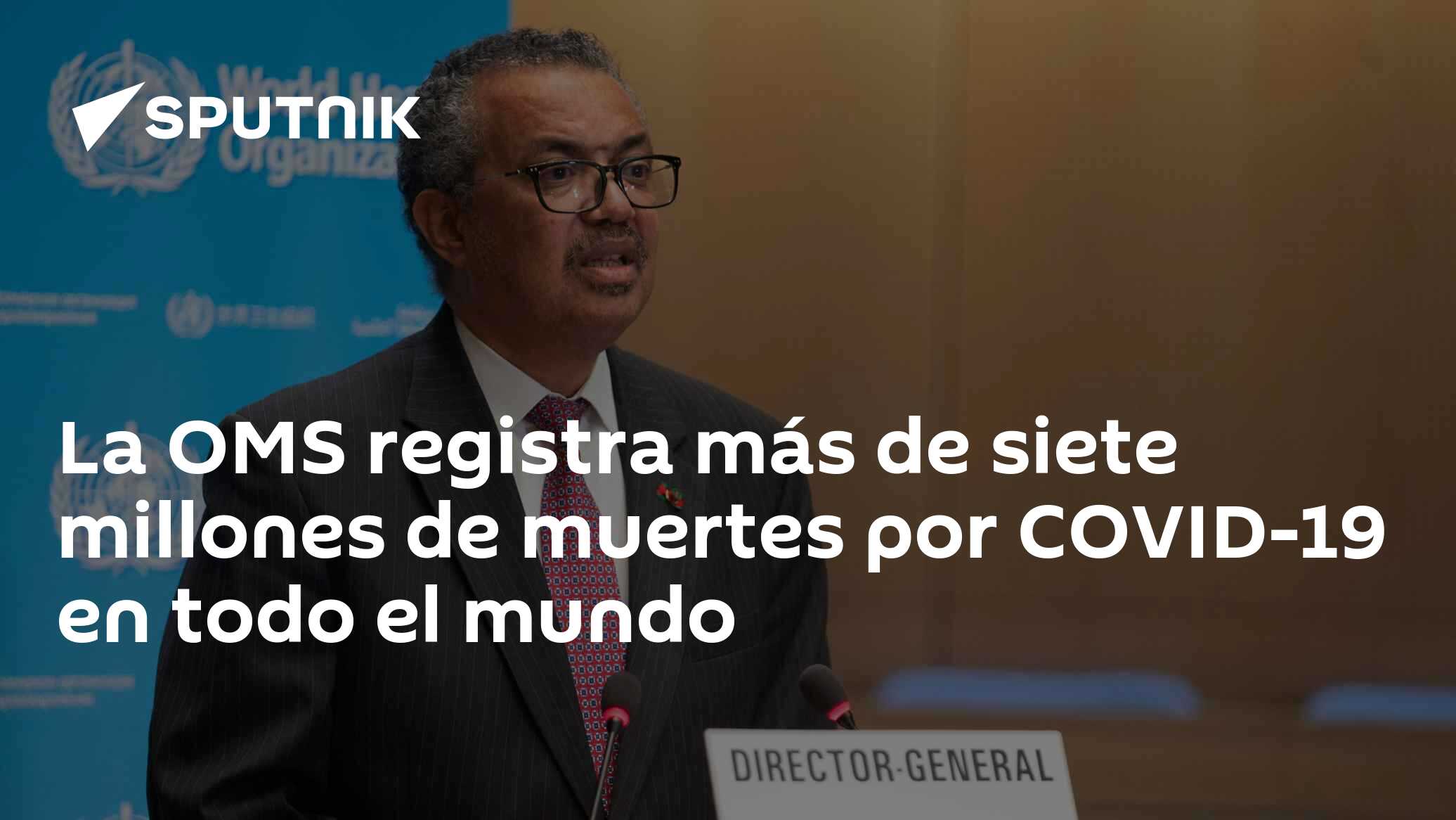 La OMS registra más de siete millones de muertes por COVID-19 en todo ...