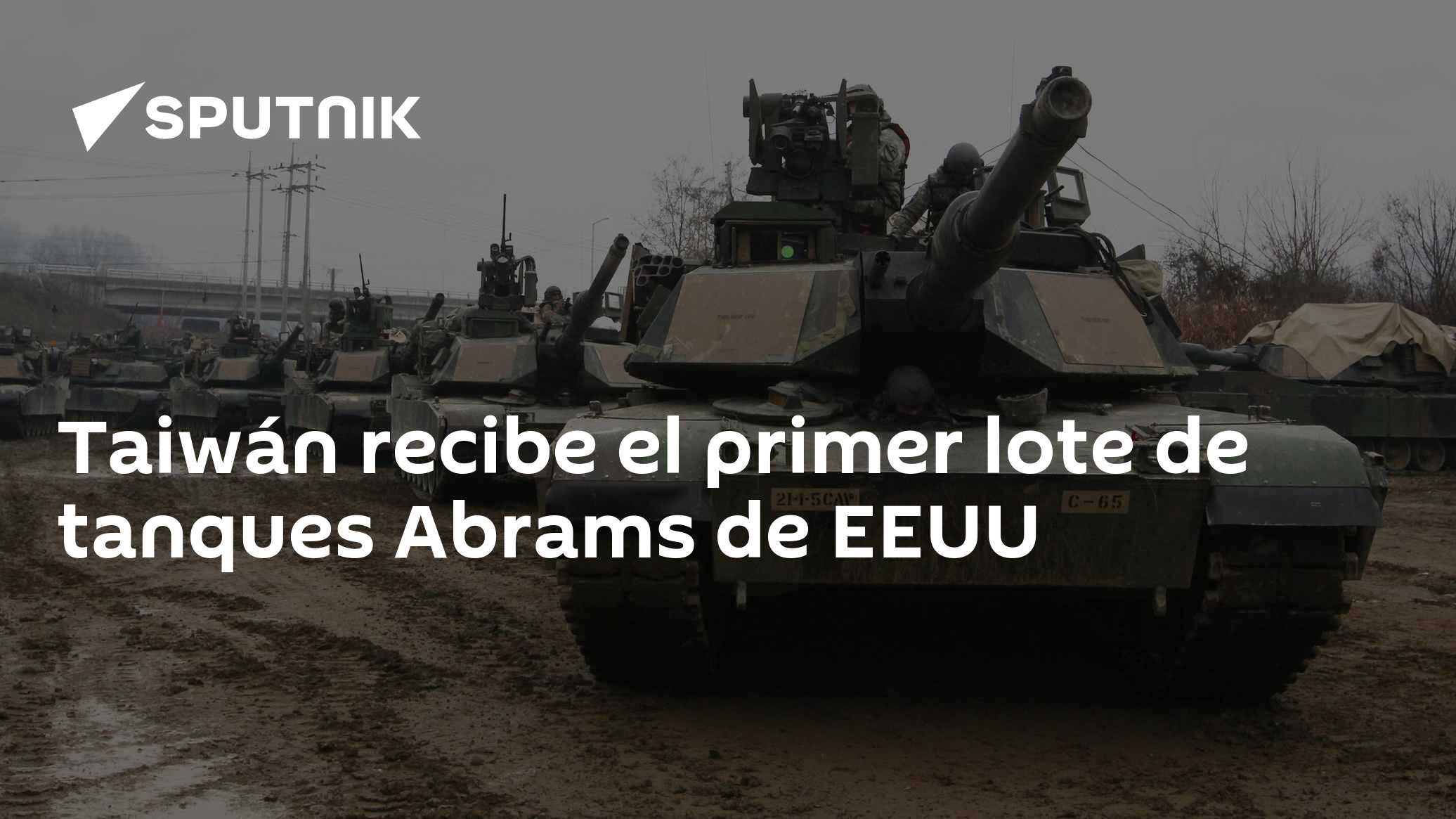 Taiwán recibe el primer lote de tanques Abrams de EEUU - 16.12.2024 ...