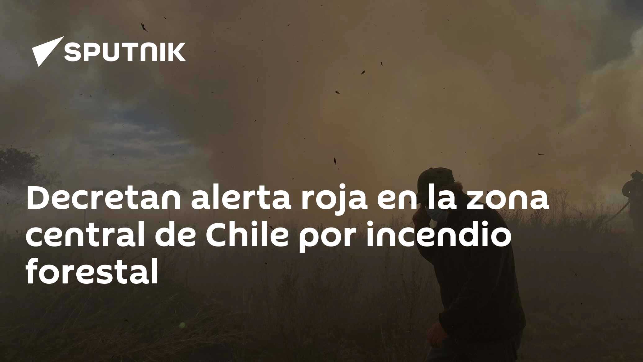 Decretan alerta roja en la zona central de Chile por incendio forestal ...