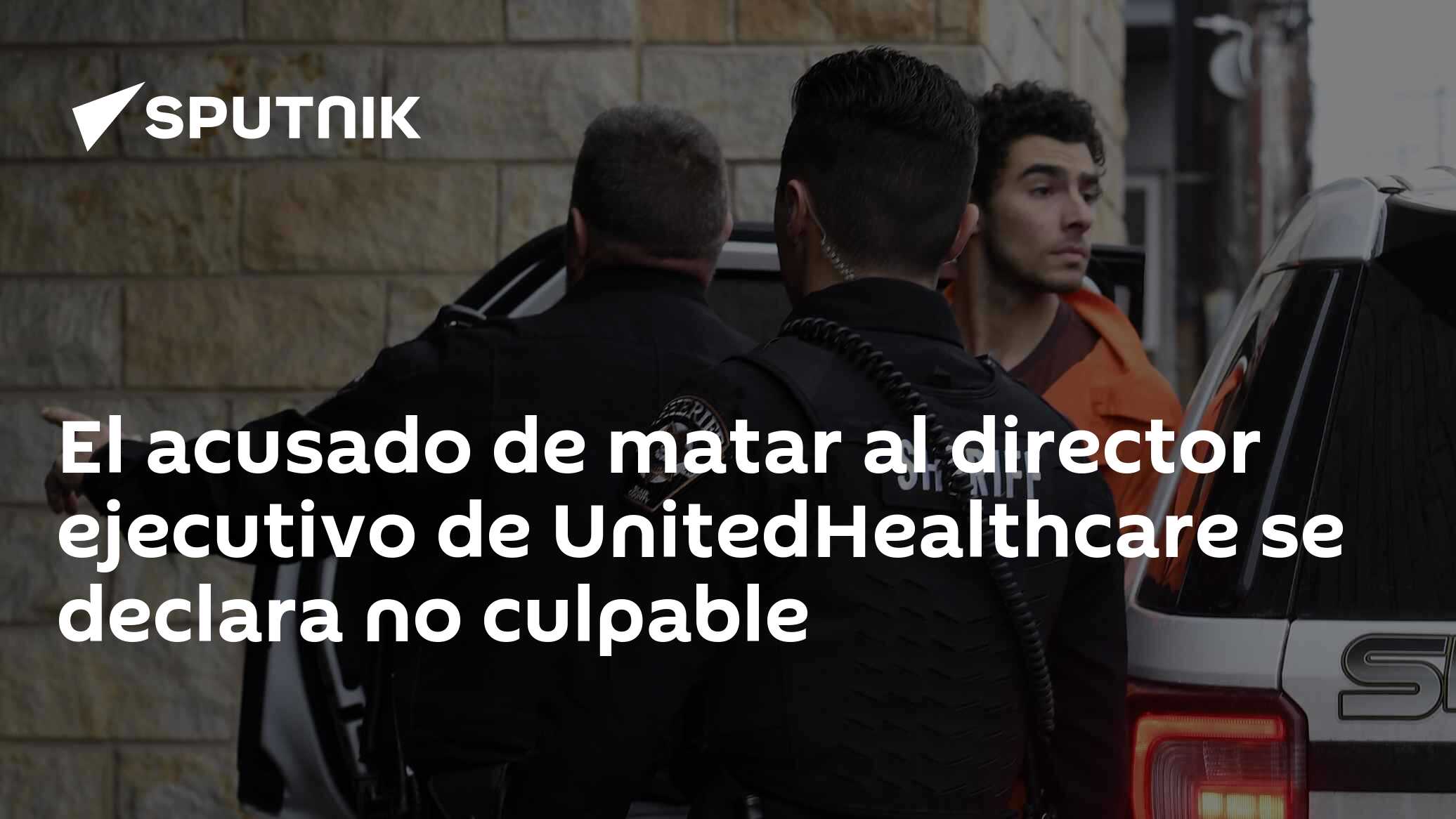 El acusado de matar al director ejecutivo de UnitedHealthcare se ...
