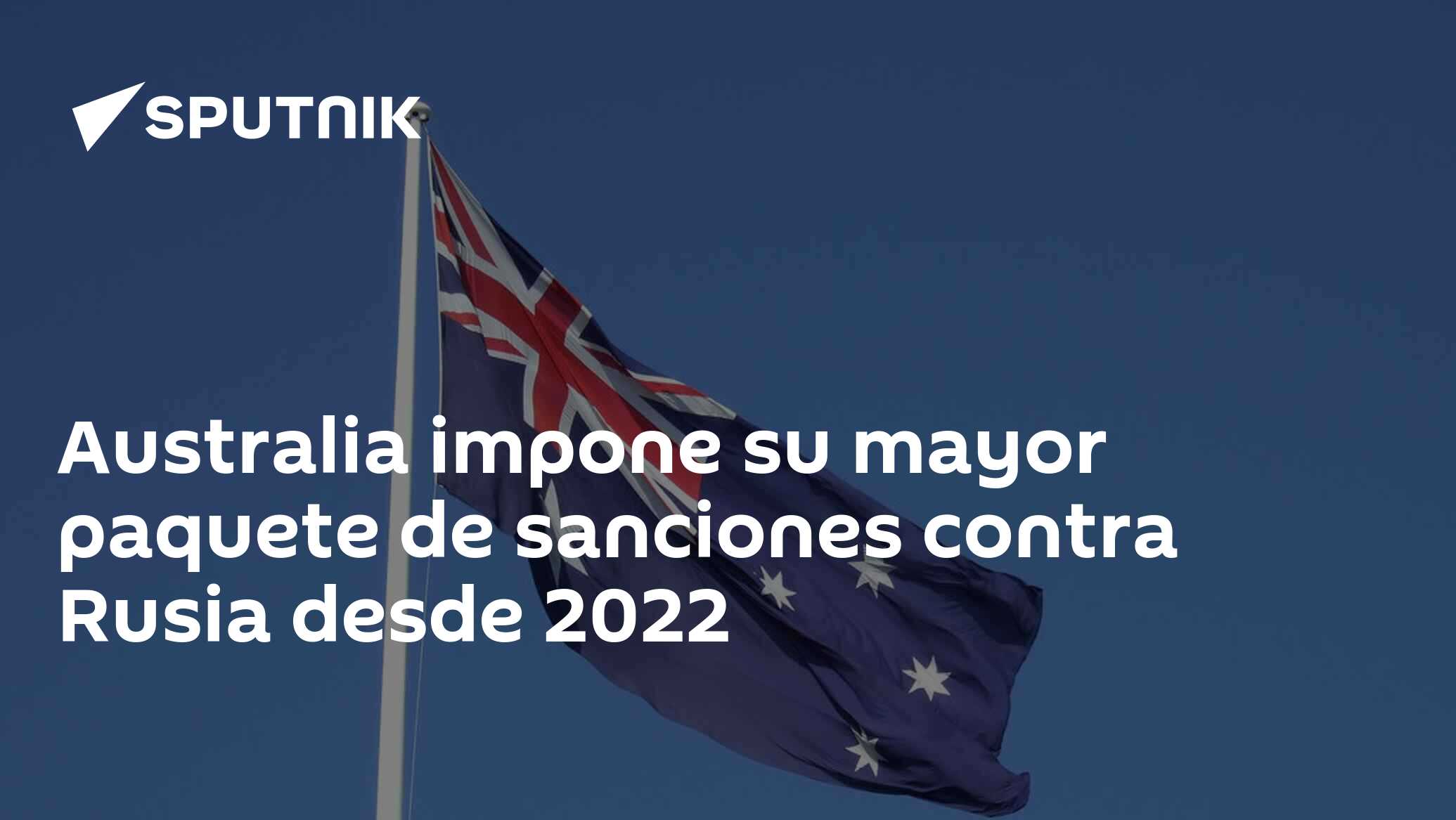 Imagen del artículo: Australia impone su mayor paquete de sanciones contra Rusia desde 2022
