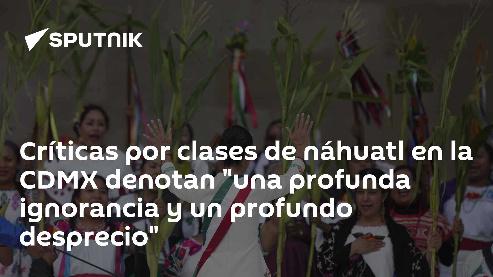 Imagen del artículo: Críticas por clases de náhuatl en la CDMX denotan 'una profunda ignorancia y un profundo desprecio'