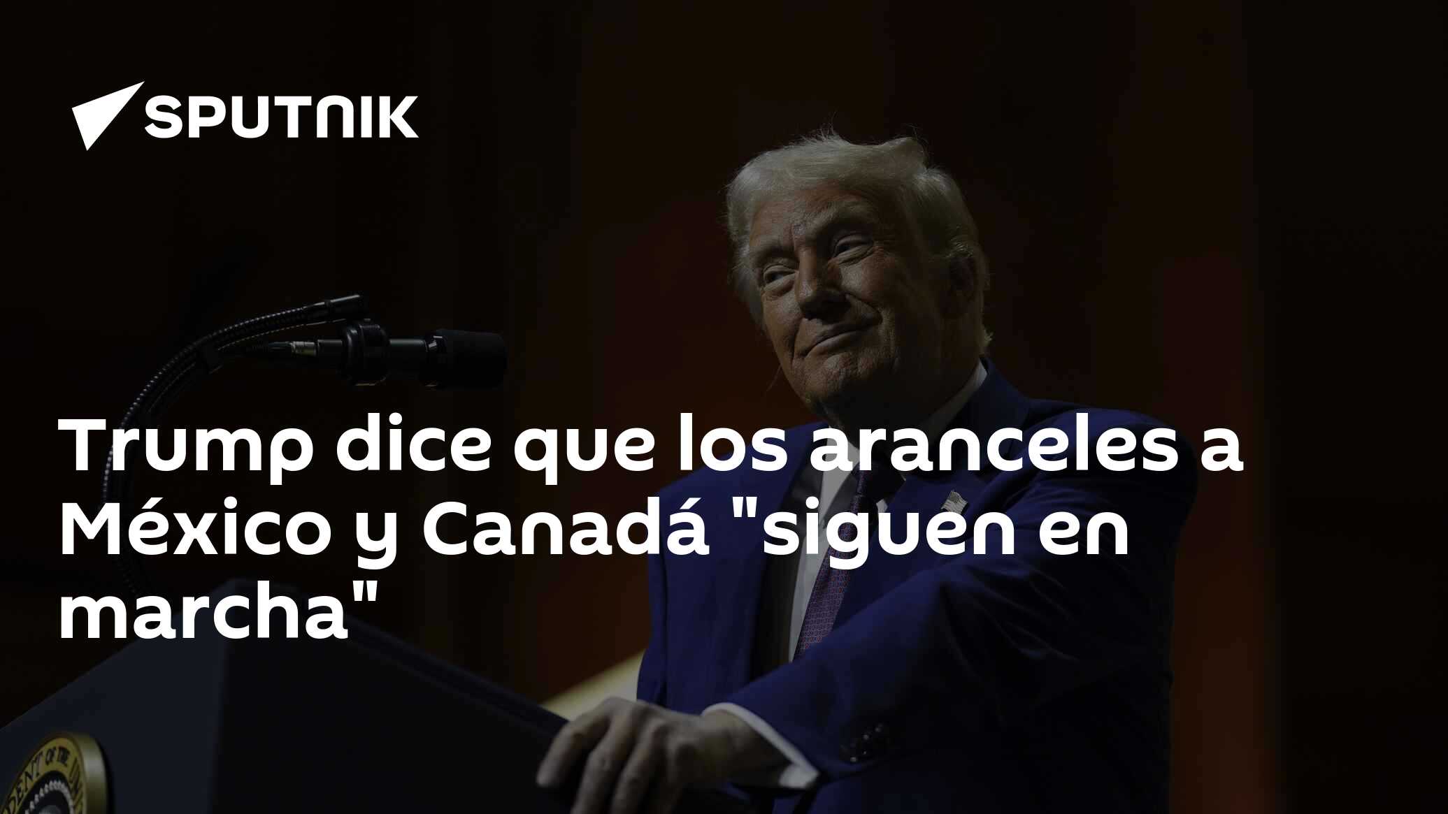 Imagen del artículo: Trump dice que los aranceles a México y Canadá 'siguen en marcha'